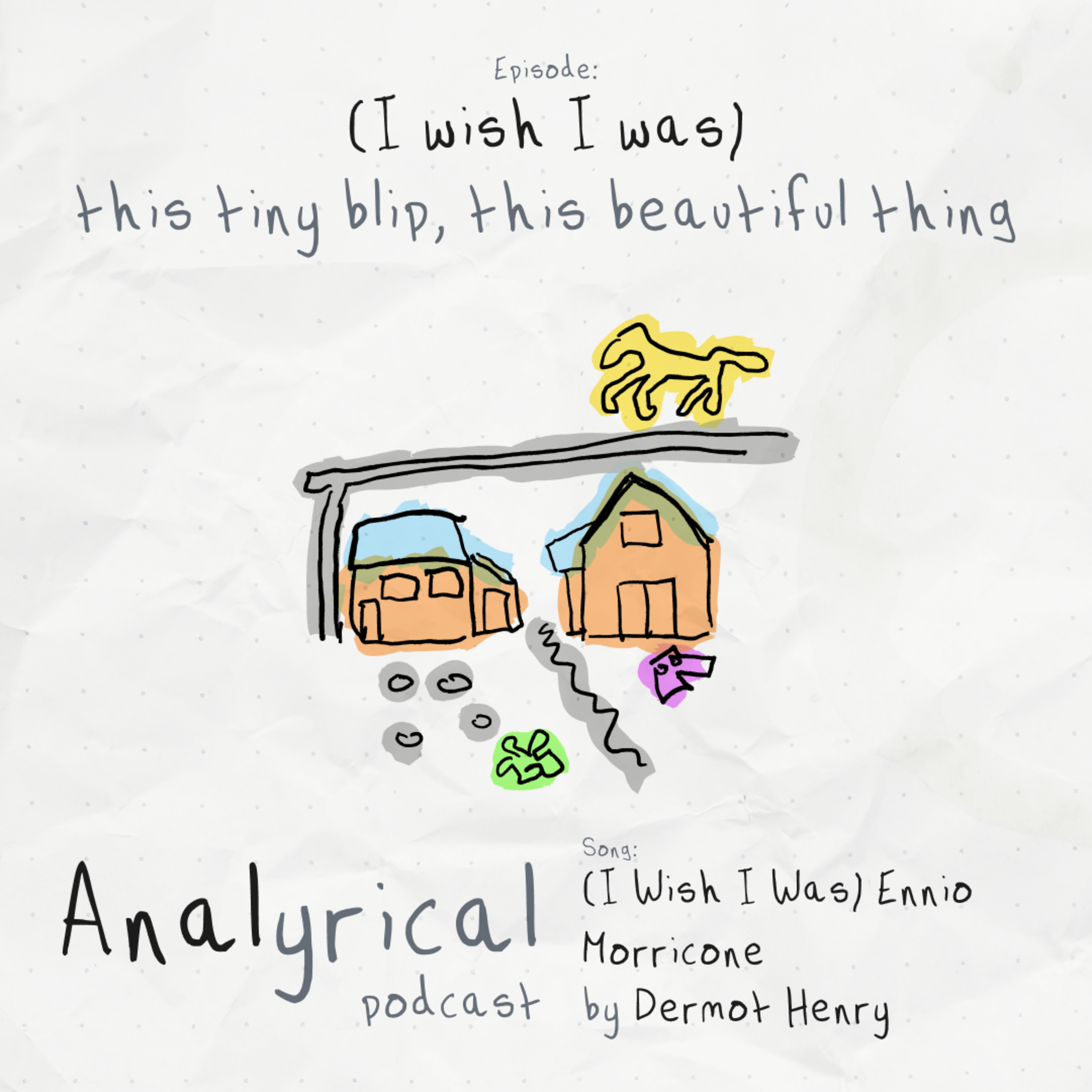 (I wish I was) this tiny blip, this beautiful thing [ (I Wish I Was) Ennio Morricone – Dermot Henry ]