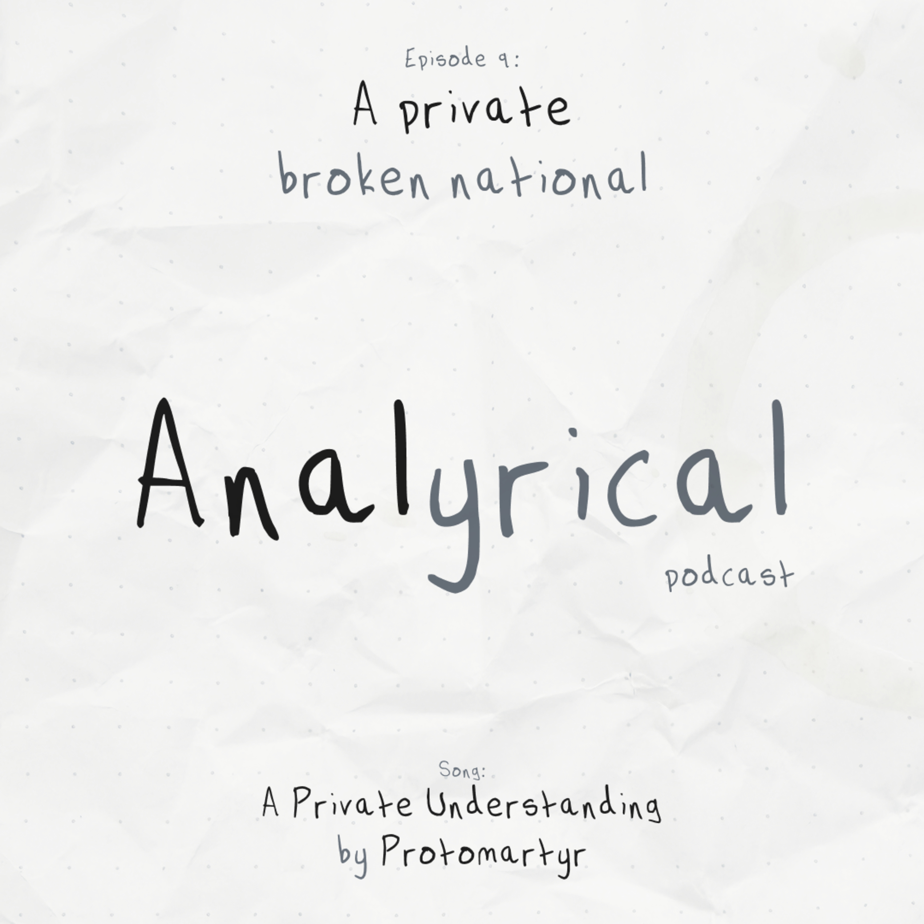 A private broken national [A Private Understanding – Protomartyr]