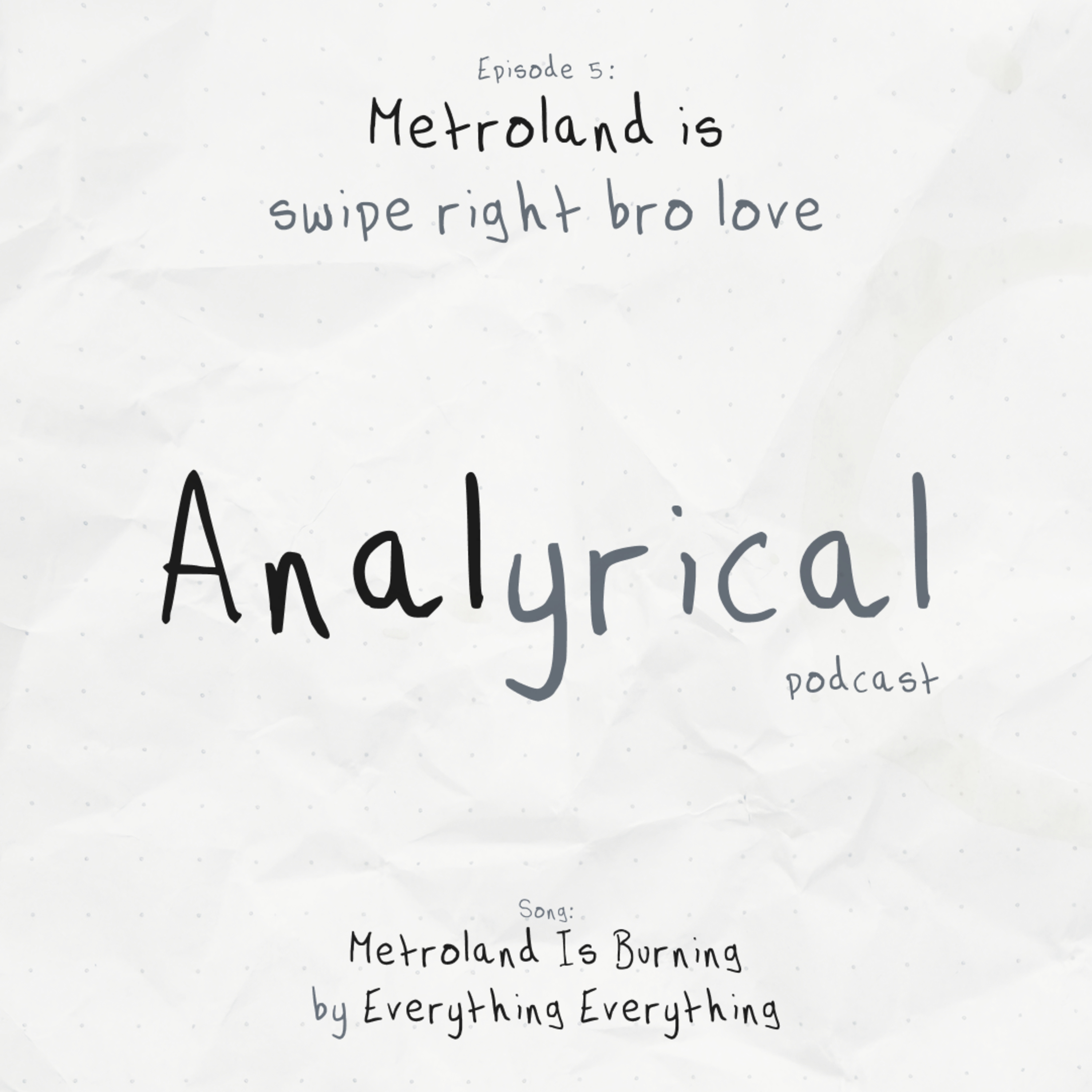 Metroland is swipe right bro love [Metroland Is Burning – Everything Everything]