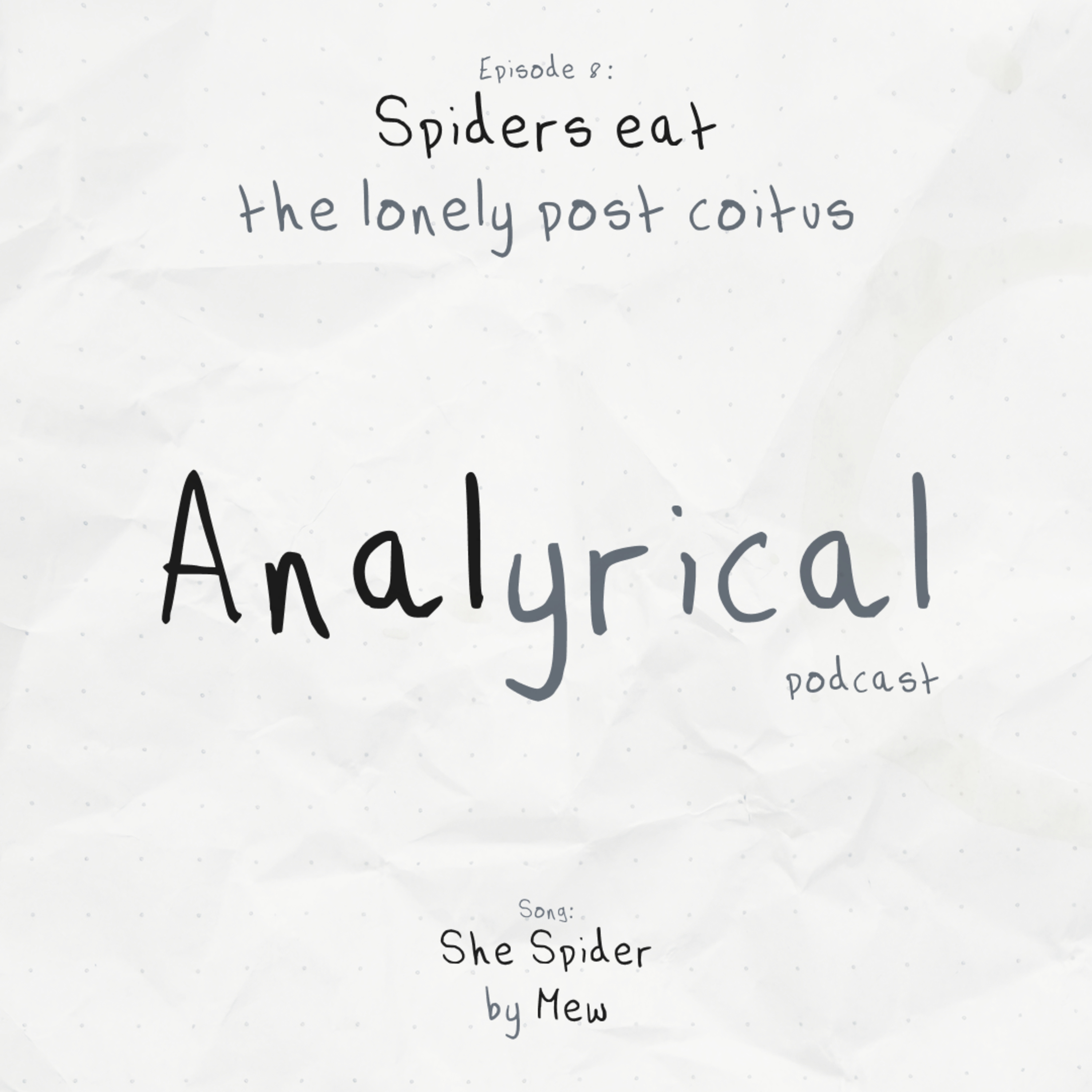 Spiders eat the lonely post coitus [She Spider – Mew]