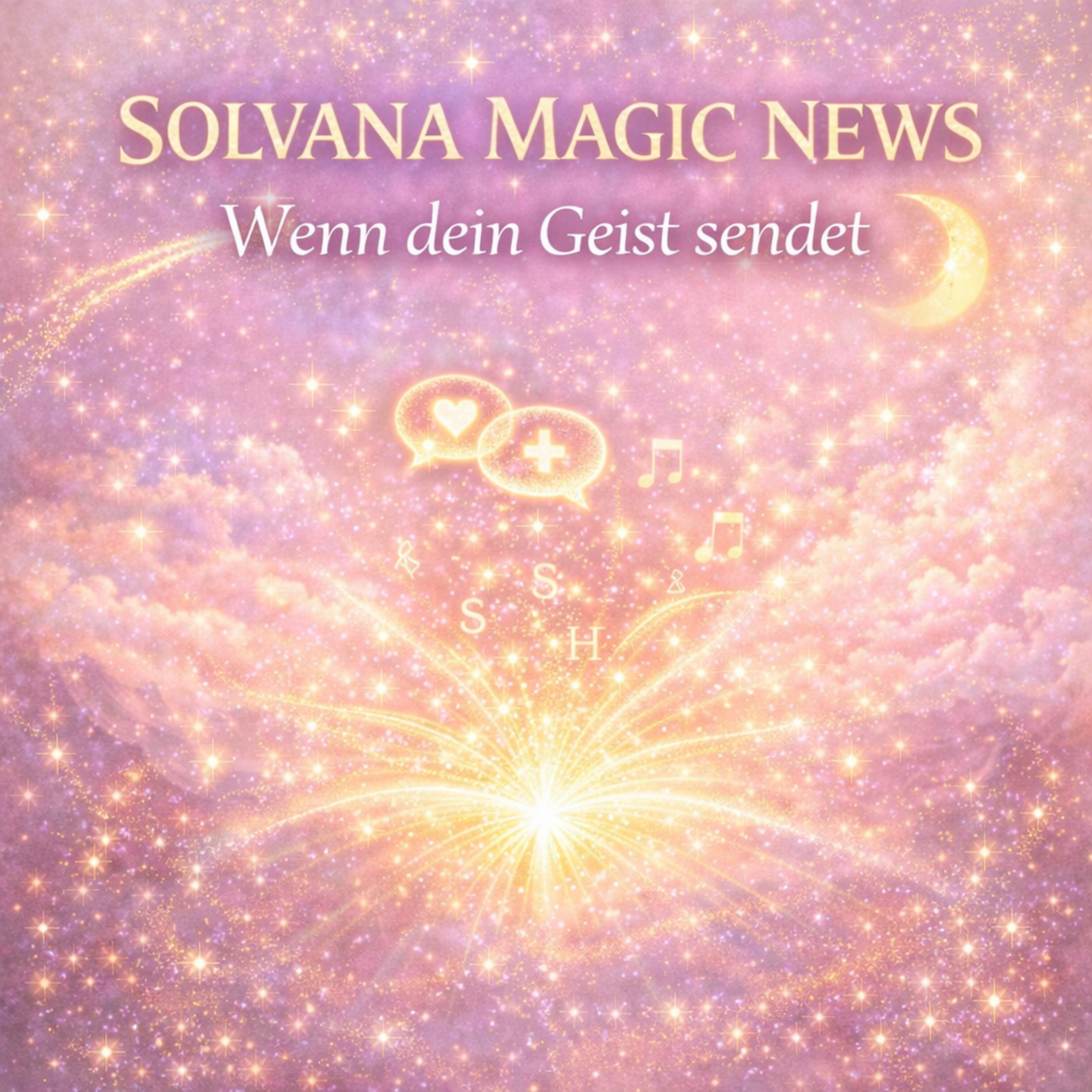 Wenn dein Geist sendet: Solvana Magic News episode artwork