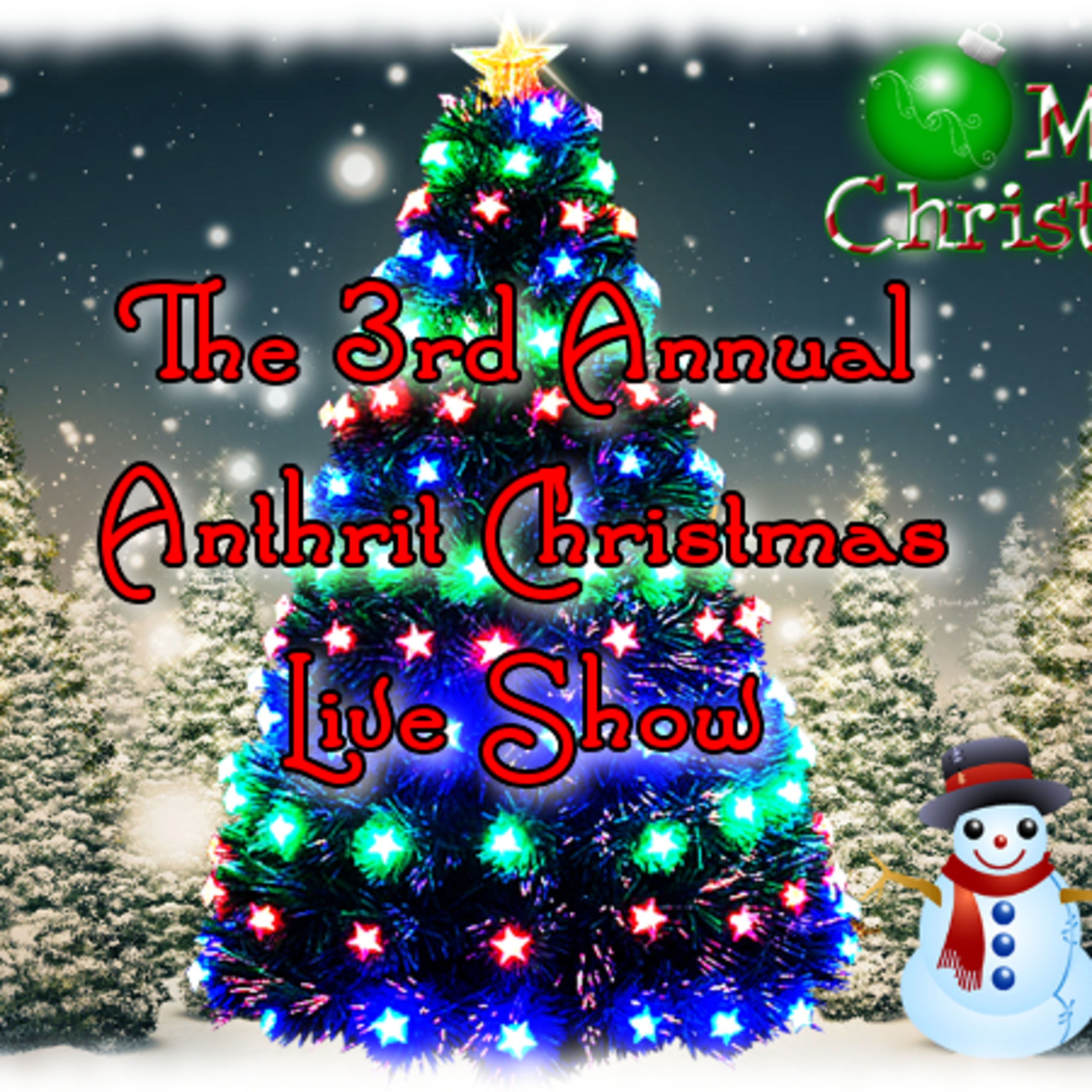 The 3rd Annual Anthrit Christmas Live Show episode artwork