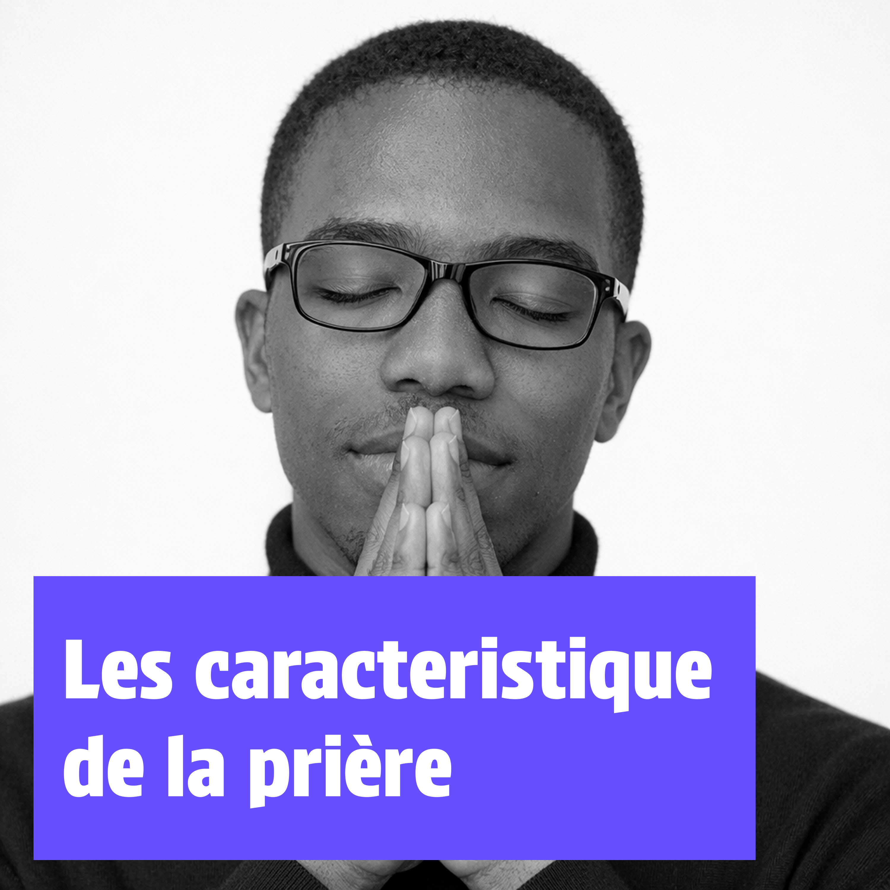 Les caracteristiques de la prière episode artwork