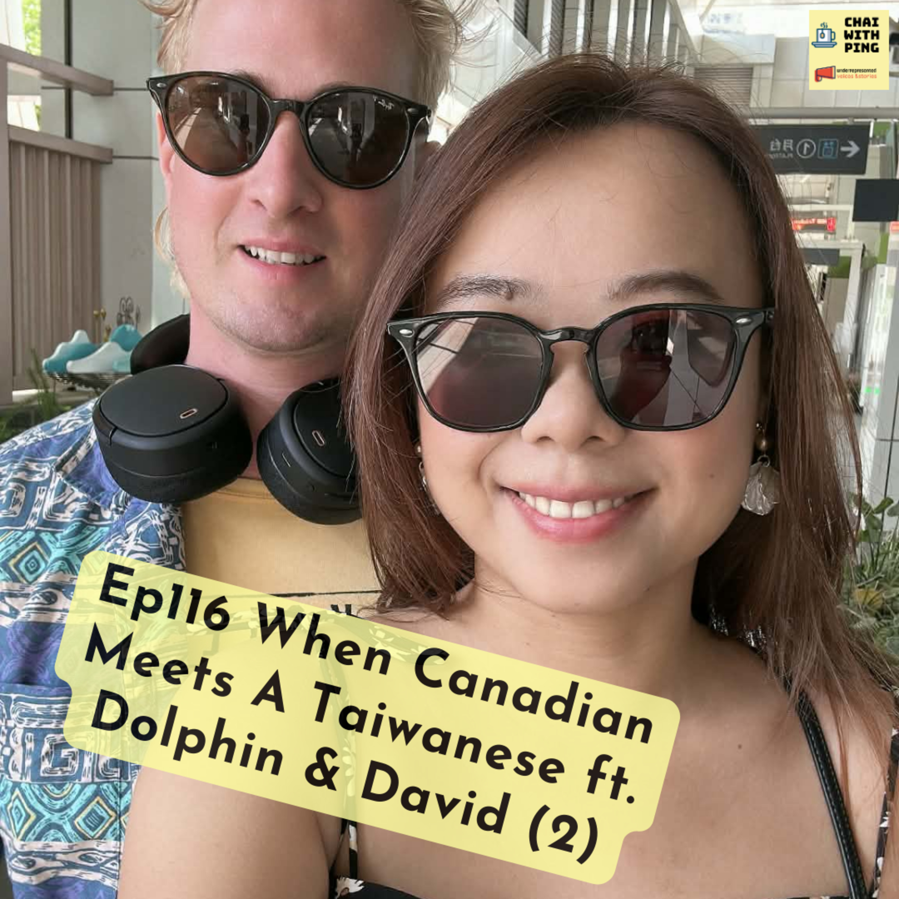 [Relationship] Ep116 When Canadian Meets A Taiwanese ft. Dolphin & David (2) episode artwork