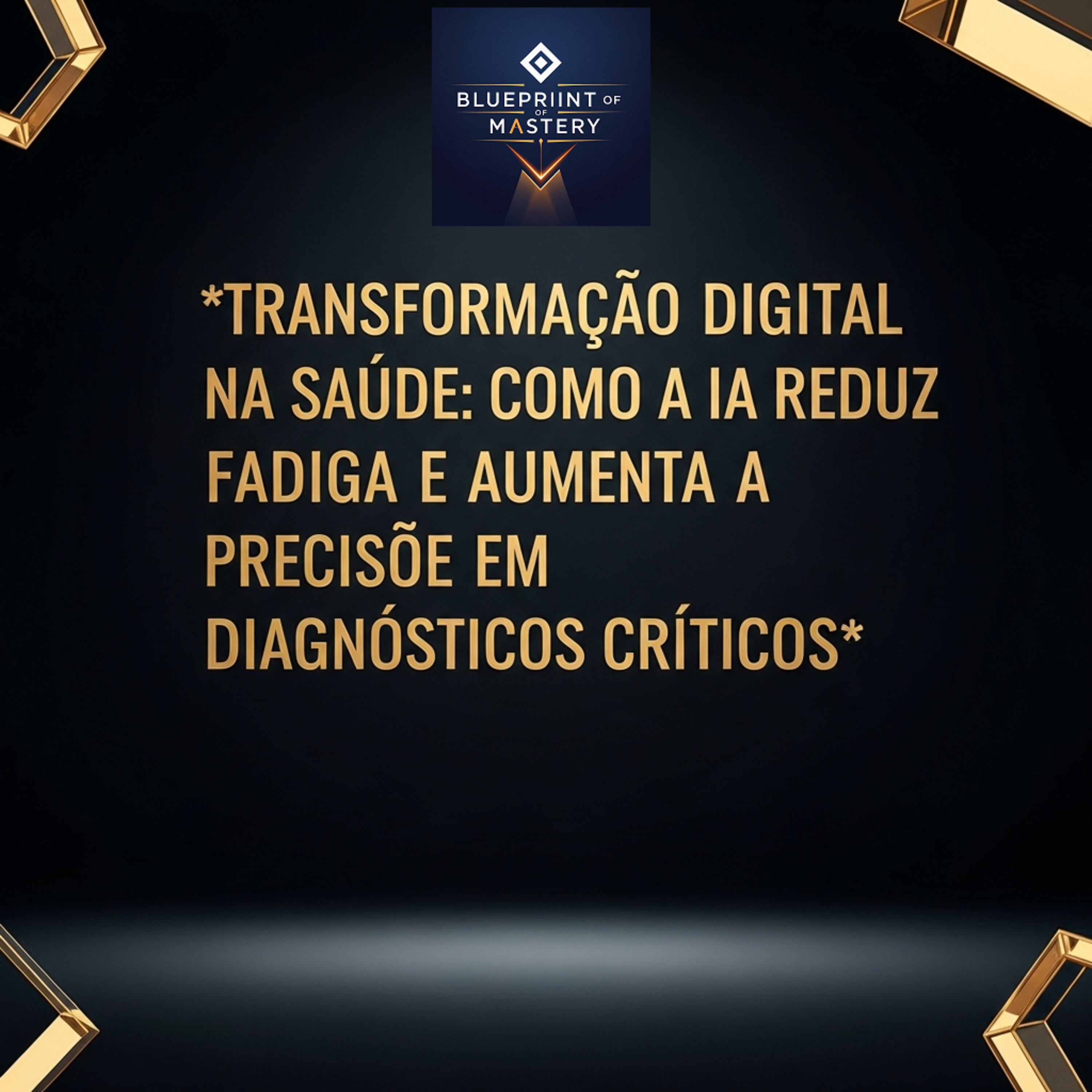 Blueprint of Mastery | Liderança Exponencial e Neurociência