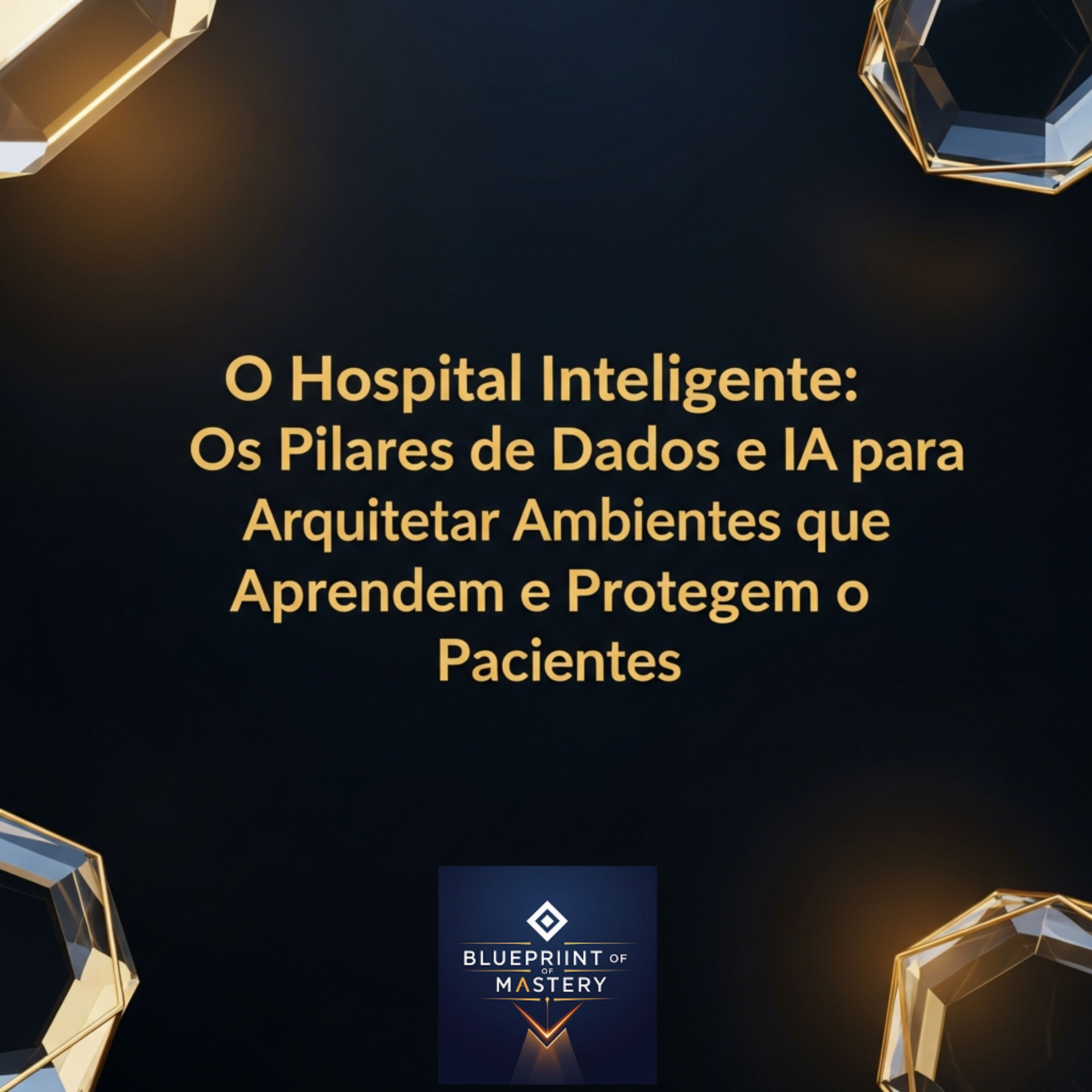 Blueprint of Mastery | Liderança Exponencial e Neurociência