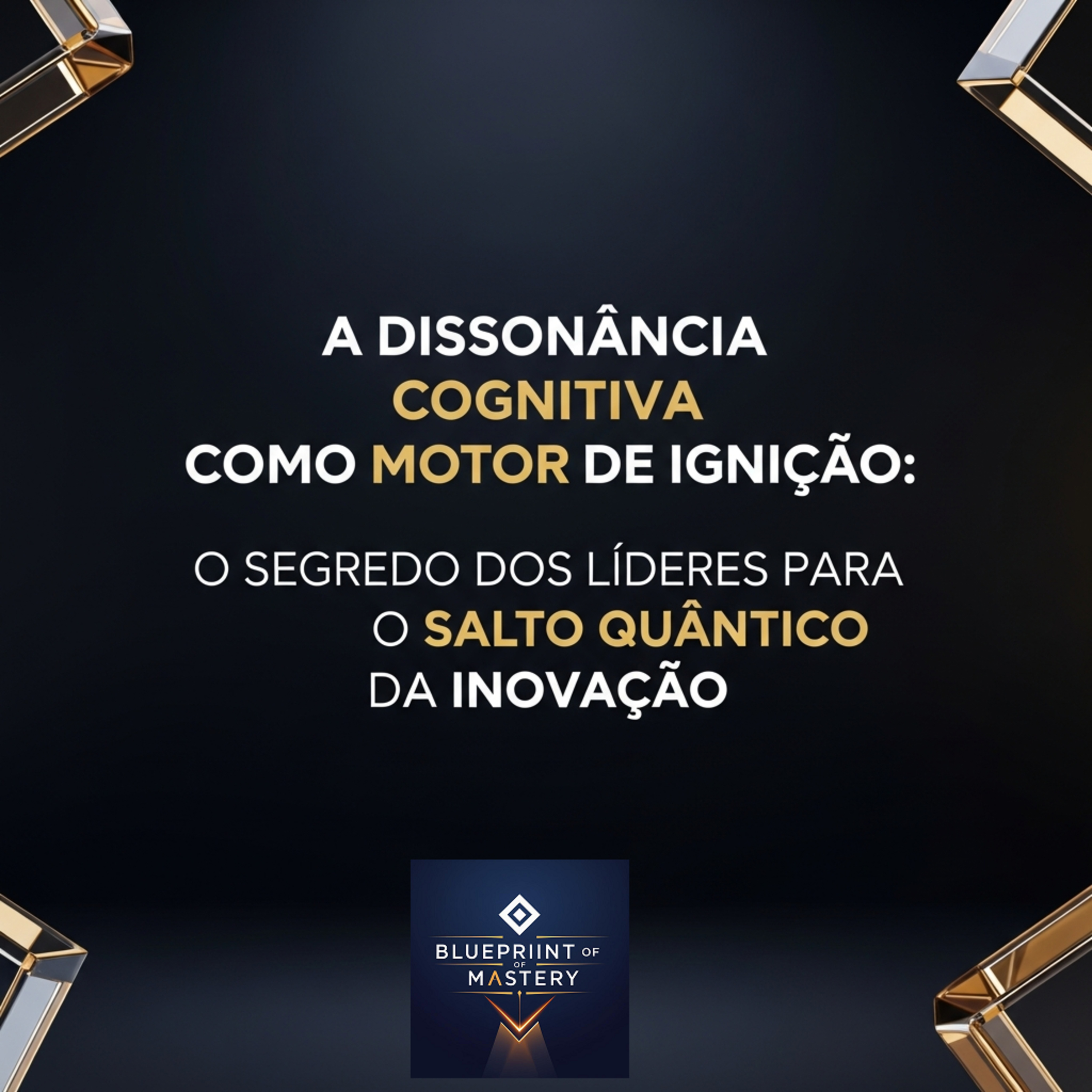 Blueprint of Mastery | Liderança Exponencial e Neurociência