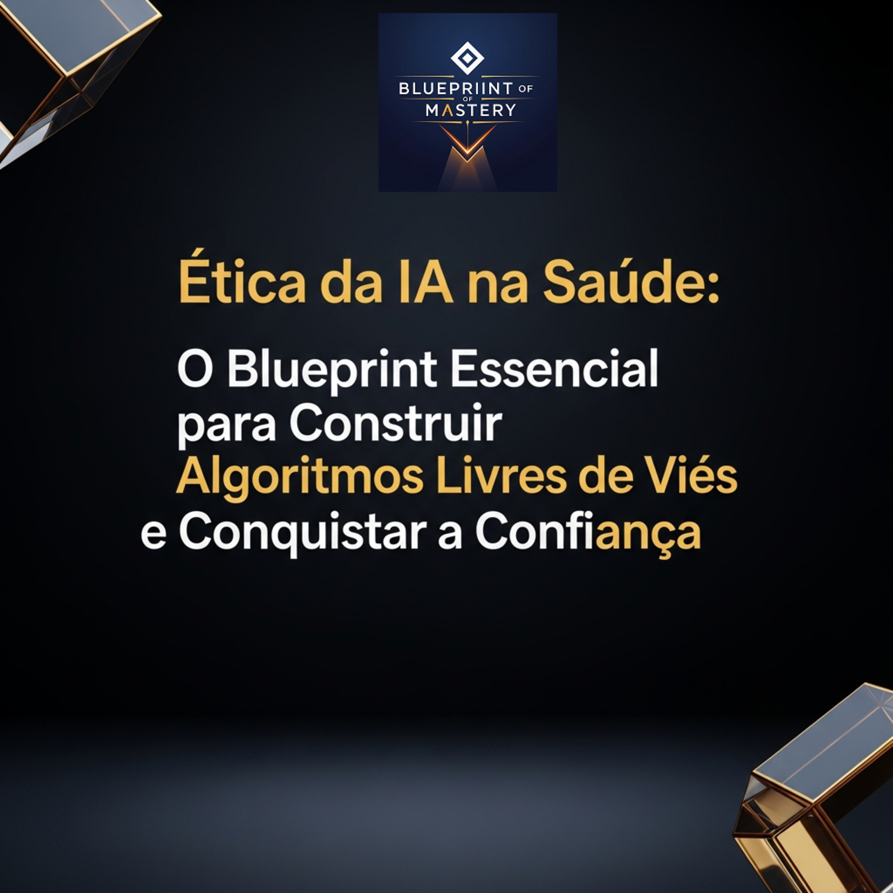 Blueprint of Mastery | Liderança Exponencial e Neurociência