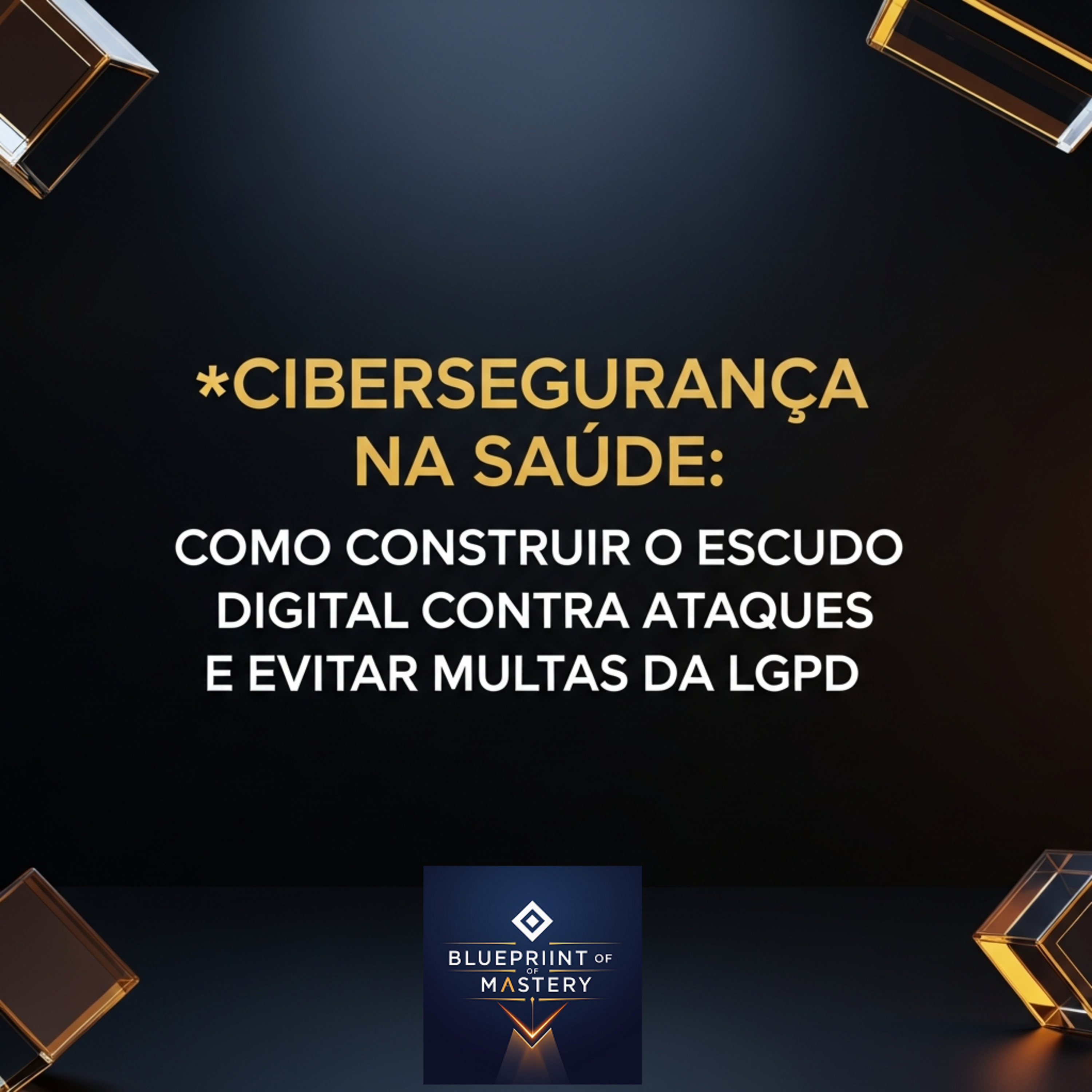 Blueprint of Mastery | Liderança Exponencial e Neurociência