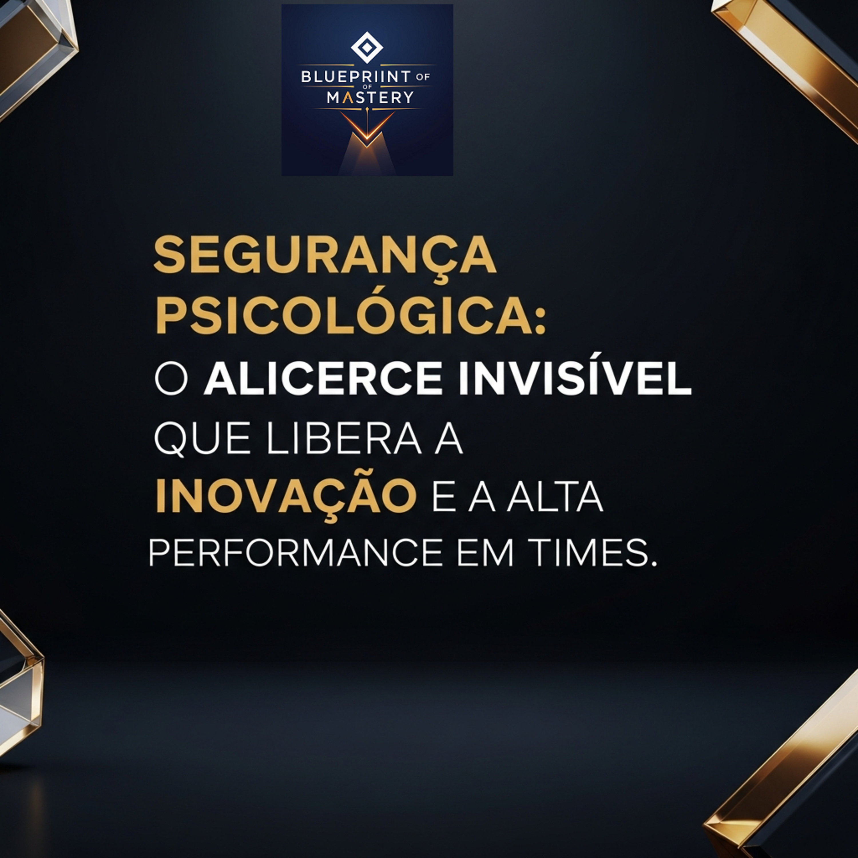 Blueprint of Mastery | Liderança Exponencial e Neurociência