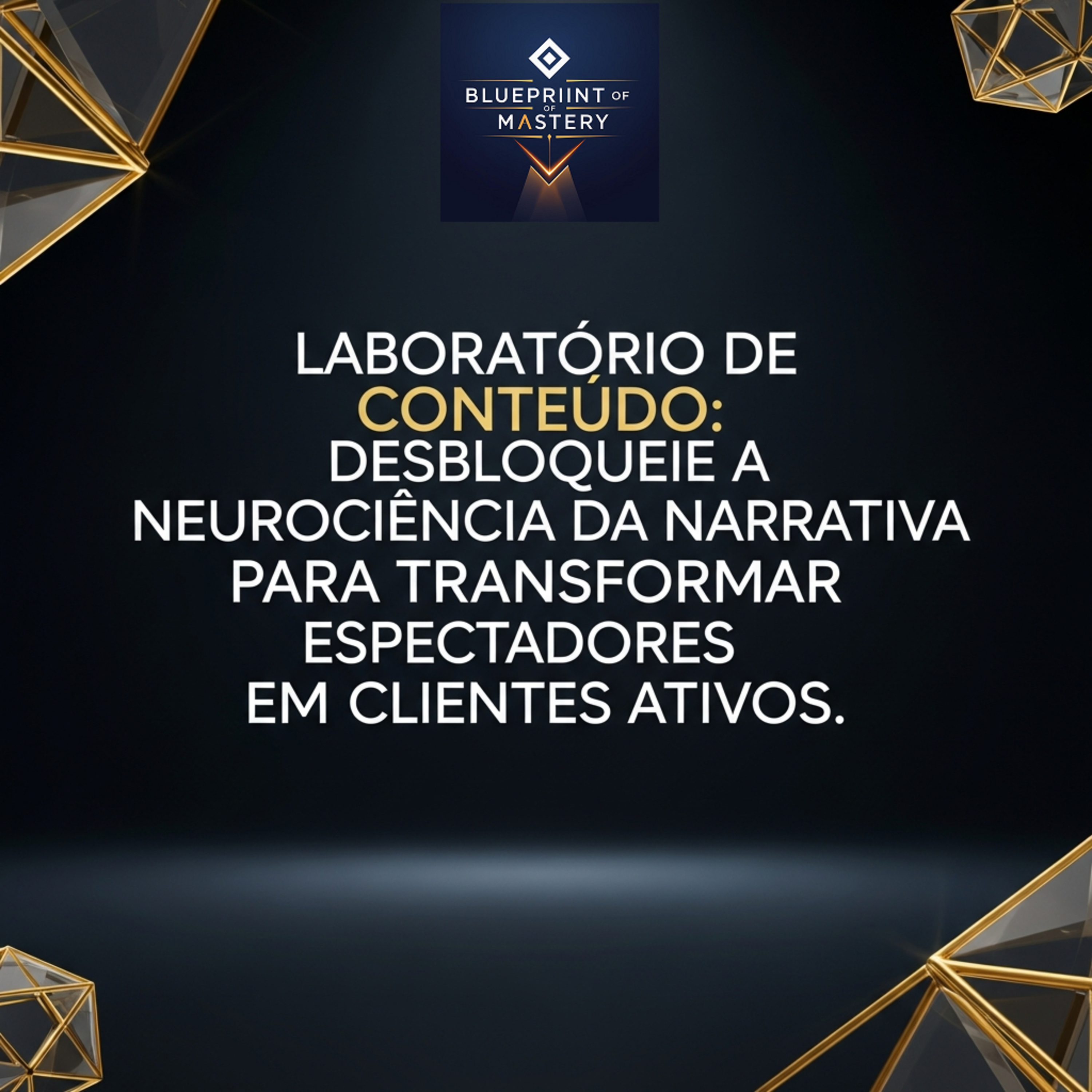 Blueprint of Mastery | Liderança Exponencial e Neurociência