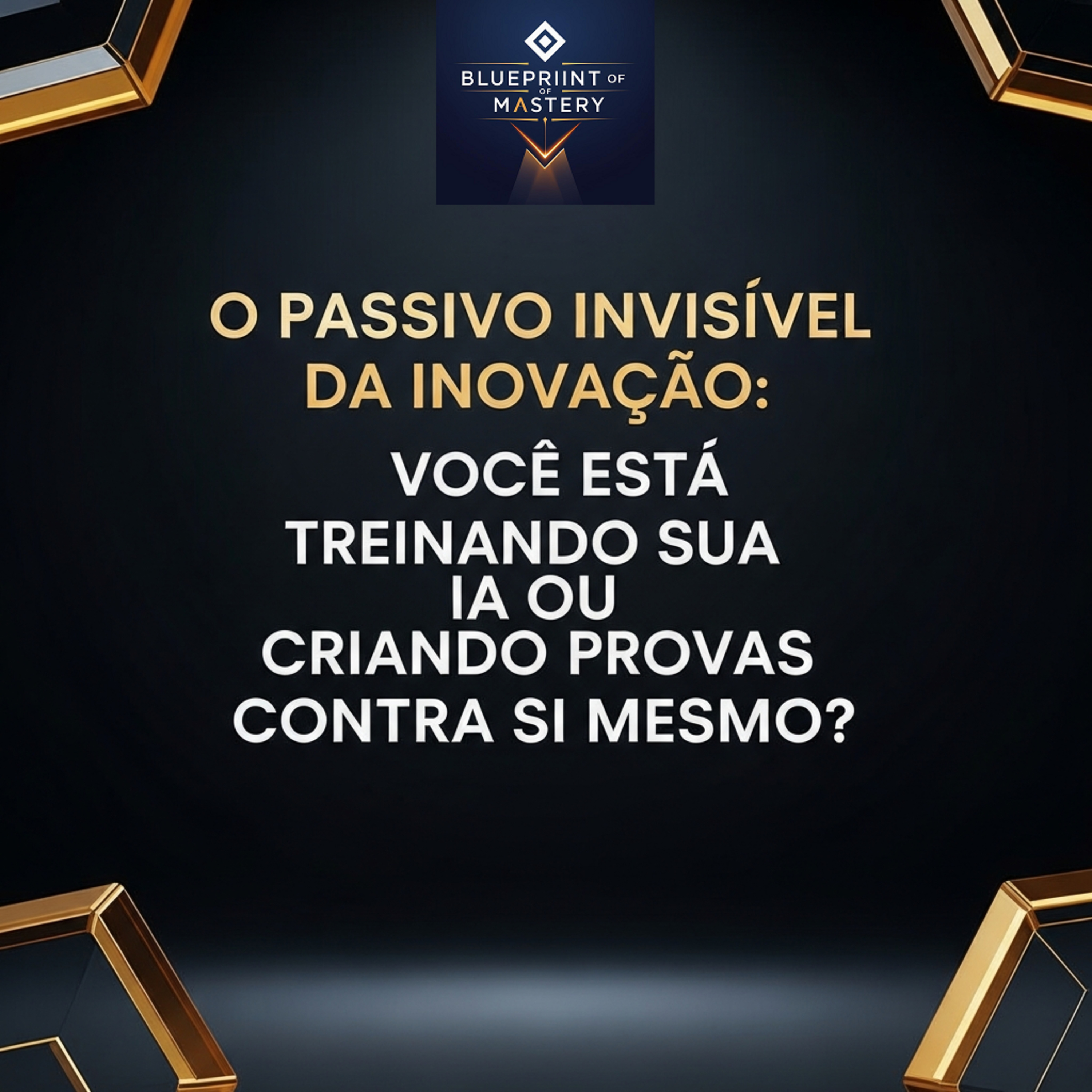 Blueprint of Mastery | Liderança Exponencial e Neurociência