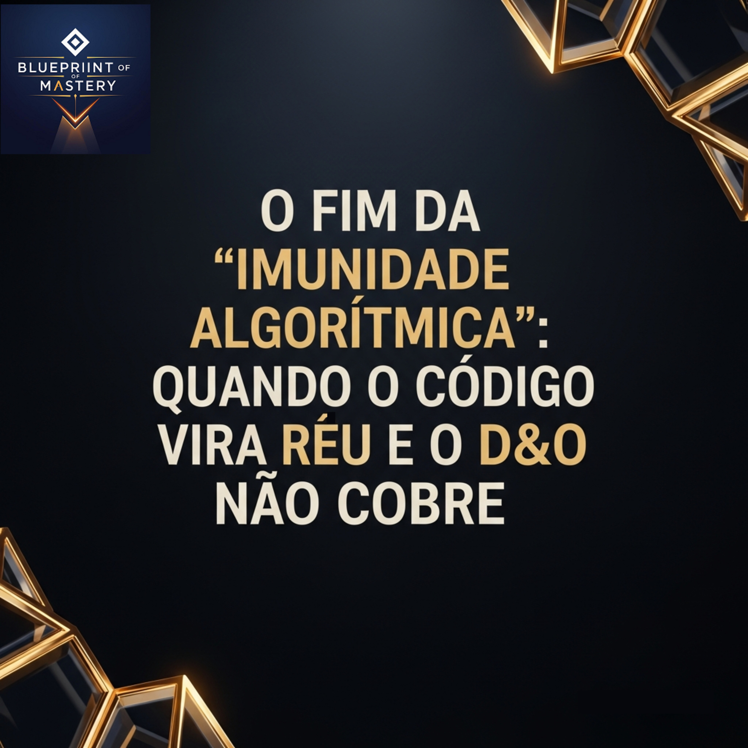 Blueprint of Mastery | Liderança Exponencial e Neurociência