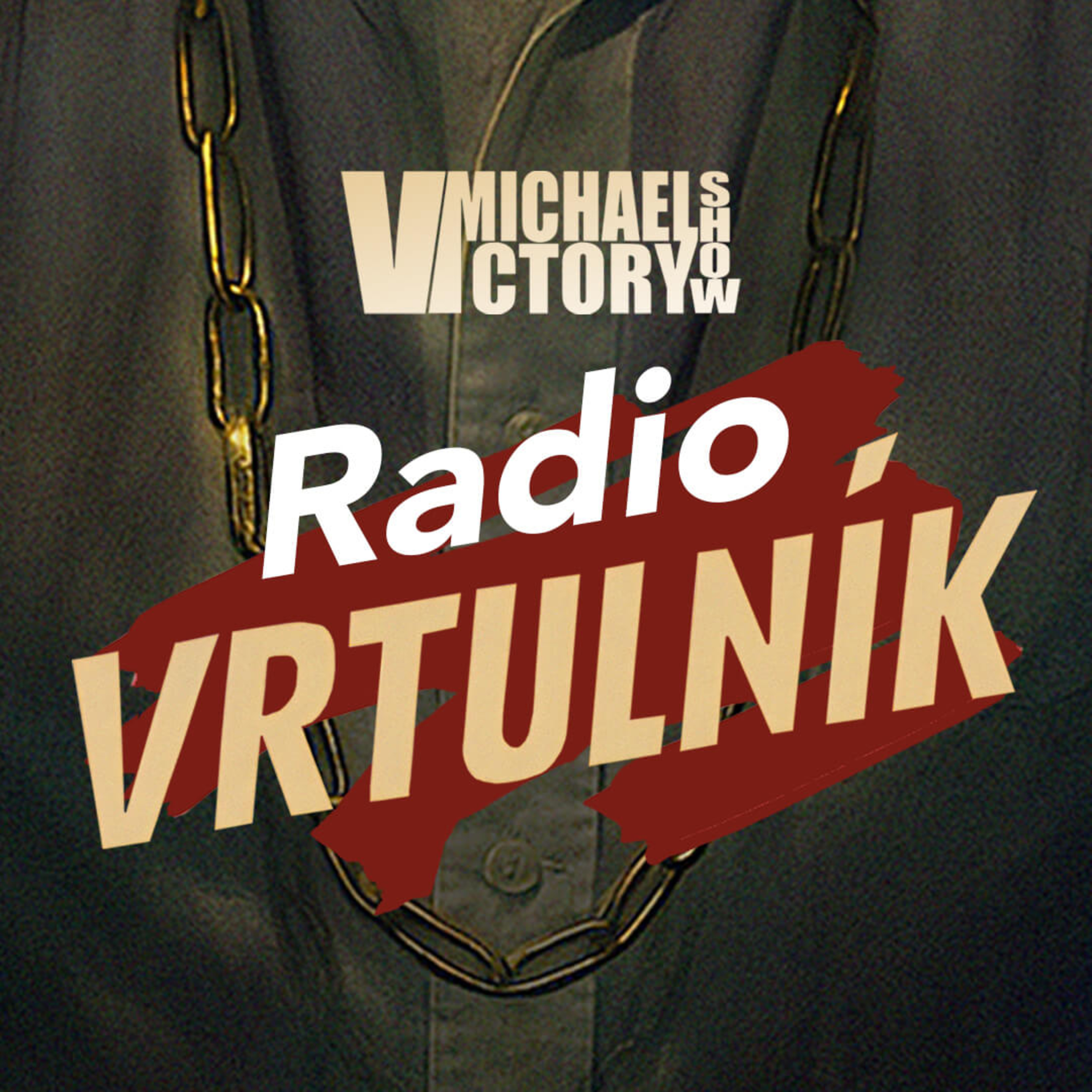 RADIO VRTULNÍK uvádí MICHAEL V SHOW