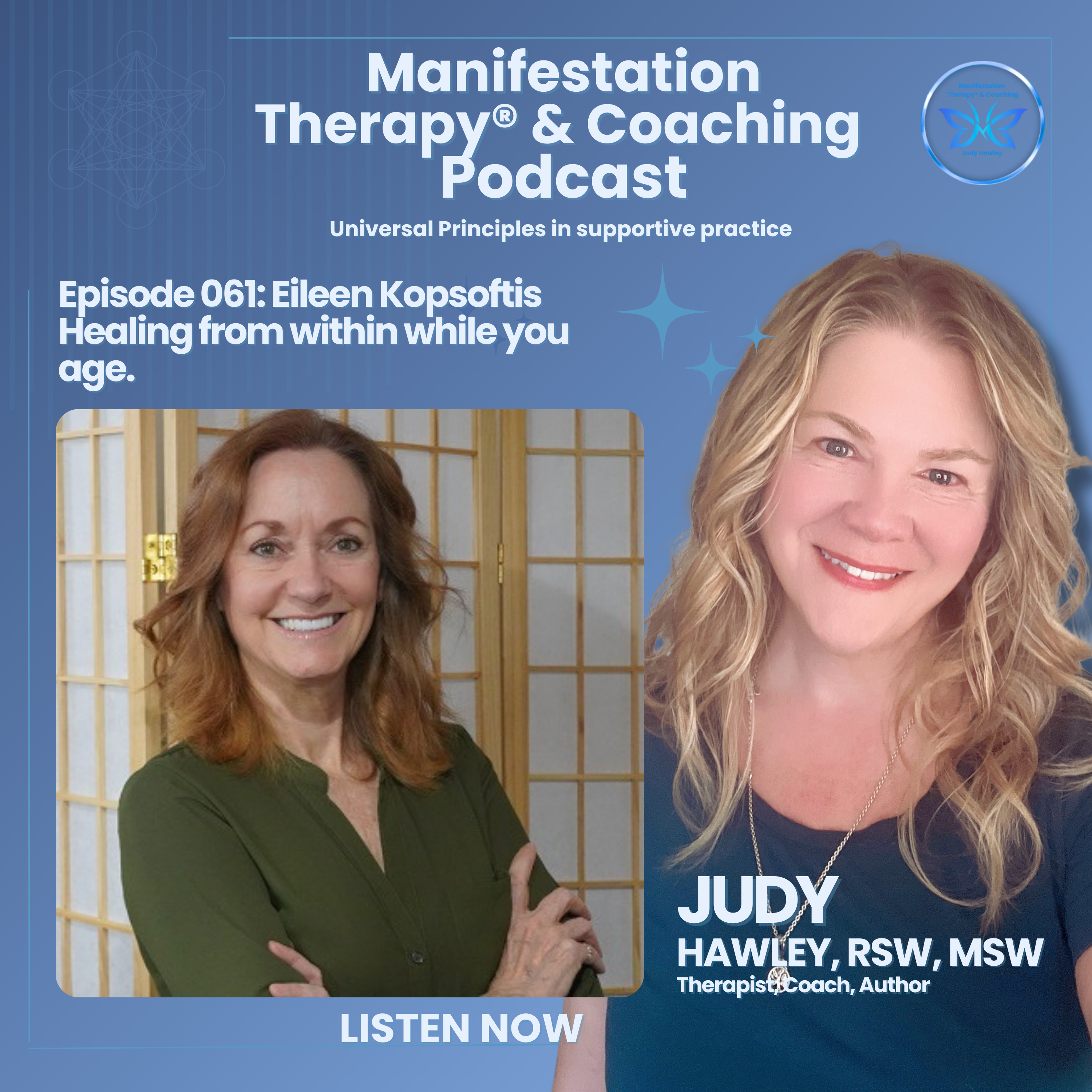 061 Manifestation Therapy & Coaching with the amazing physiotherapist Eileen Kopsaftis on healing from within while you age! New insight on aging without the lies that the industry tells you. episode artwork