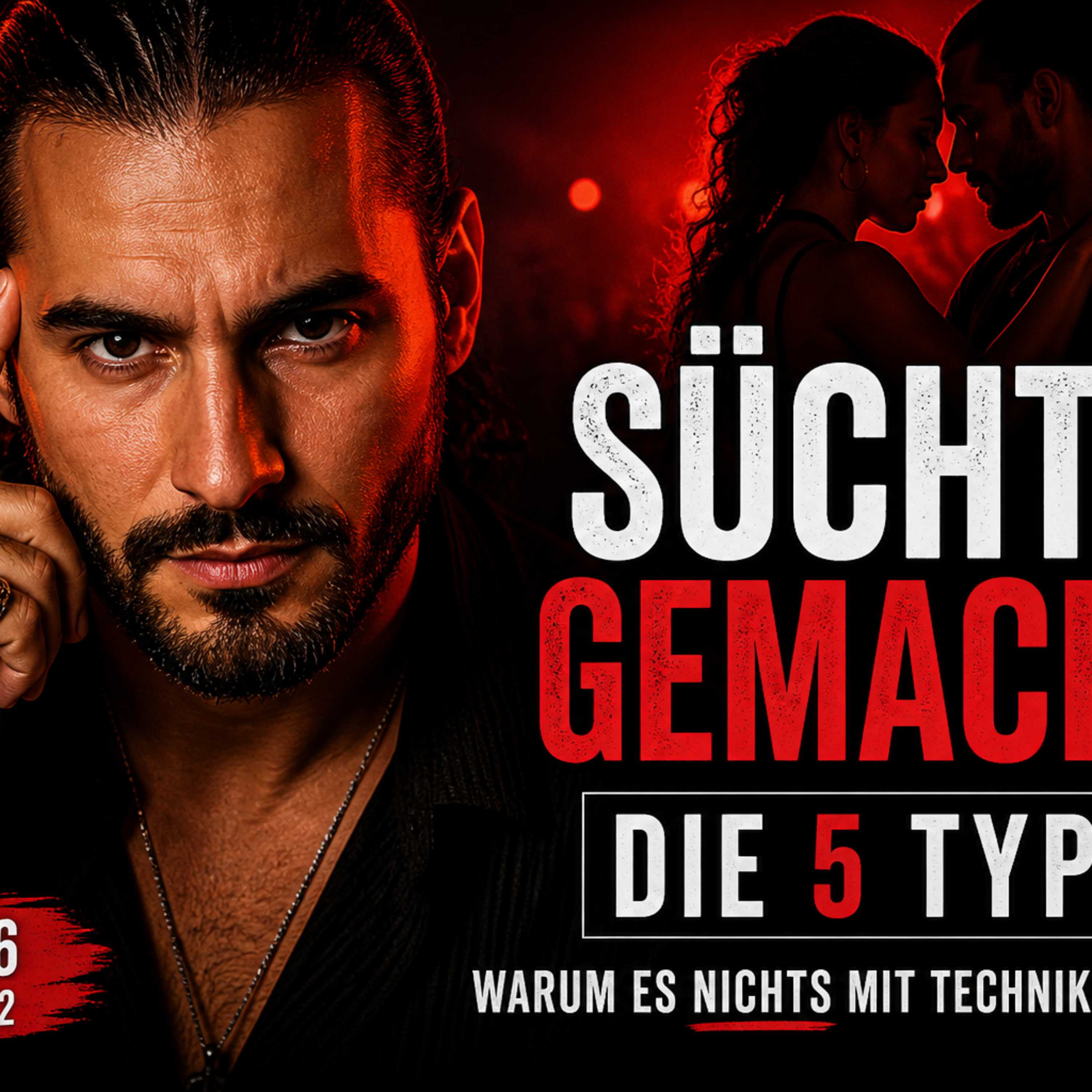 DE | EP07: Warum manche Tänzer süchtig machen — Die 5 Typen