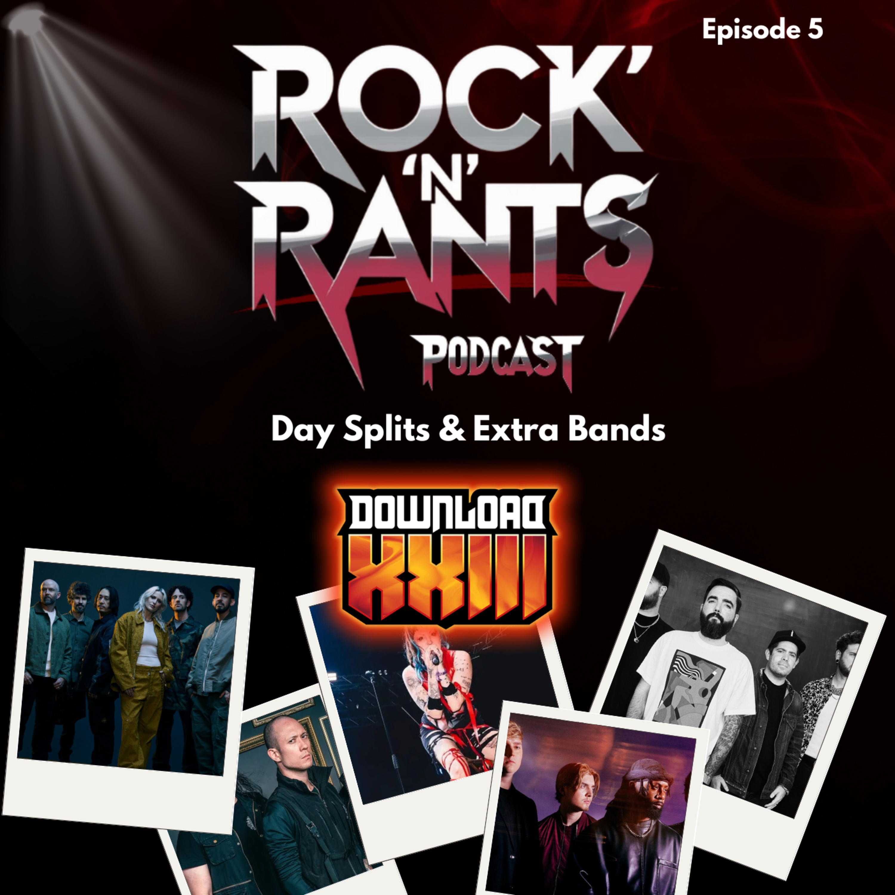 Episode 5 - Download Festival Second Wave Bands & Day Split Announcement episode artwork