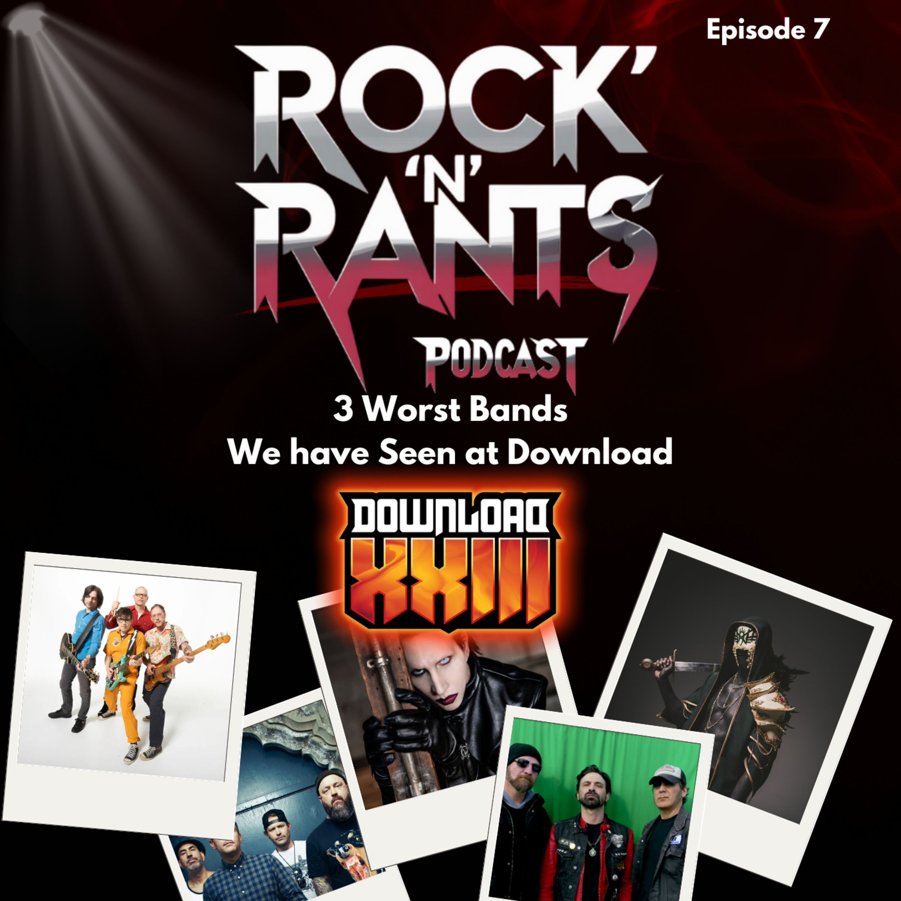 Episode 7 - The 3 worst bands we have seen at Download Festival episode artwork