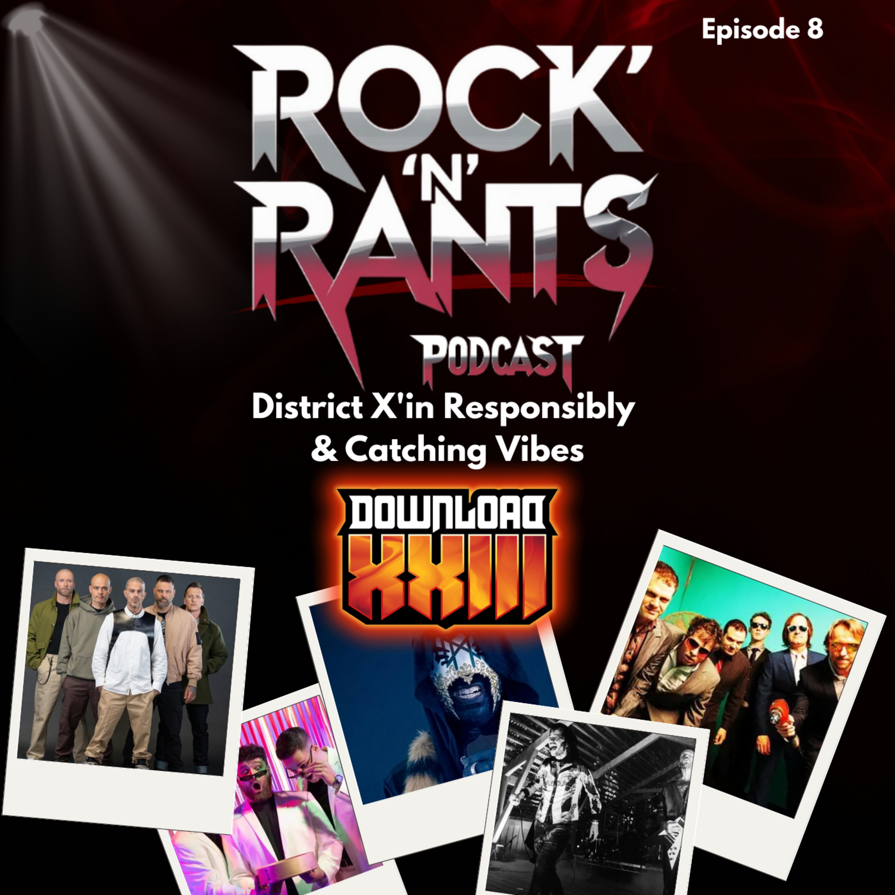 Episode 8 - District X'in Responsibly & Catching Vibes episode artwork