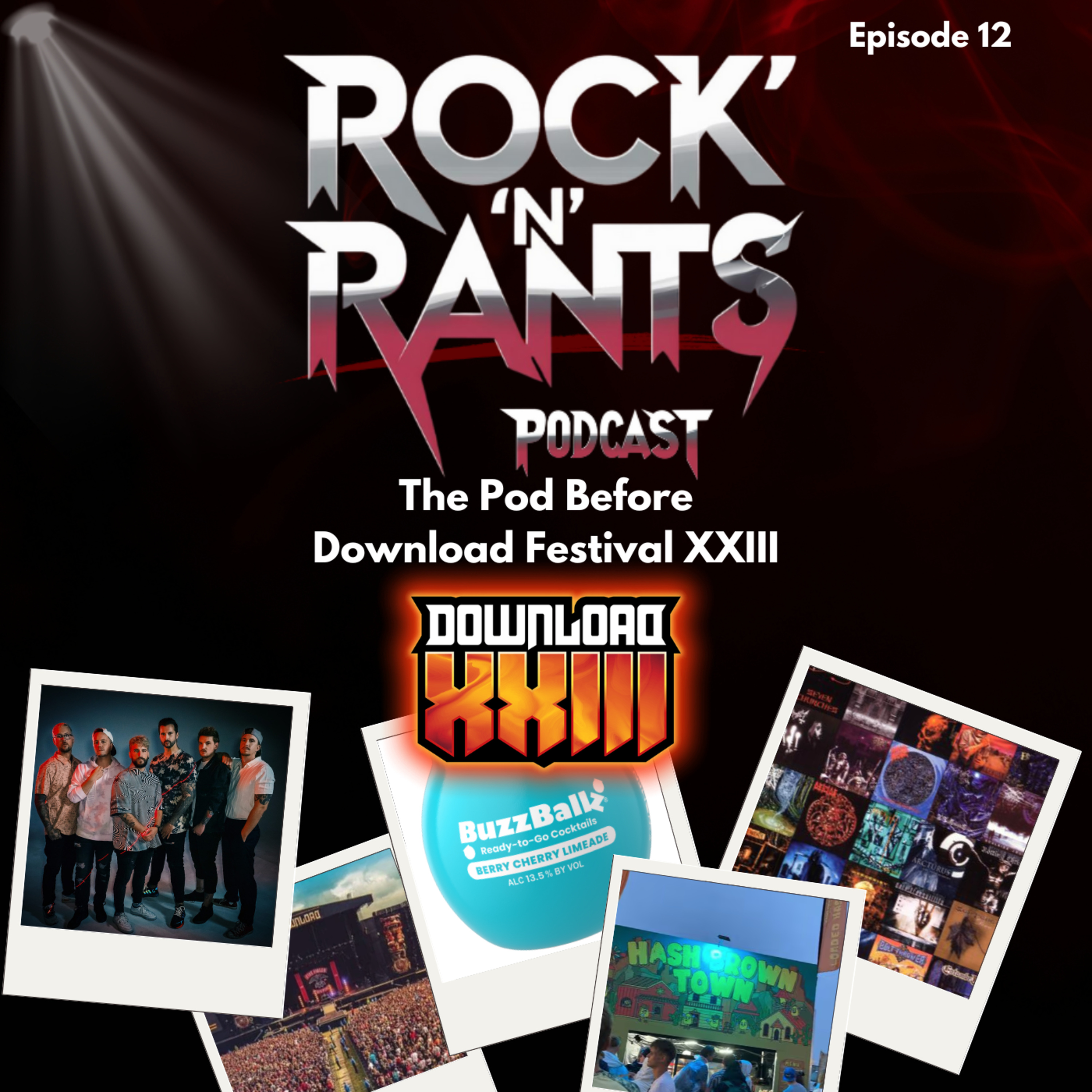 Episode 12 - The Pre-Download Festival XXIII Party episode artwork