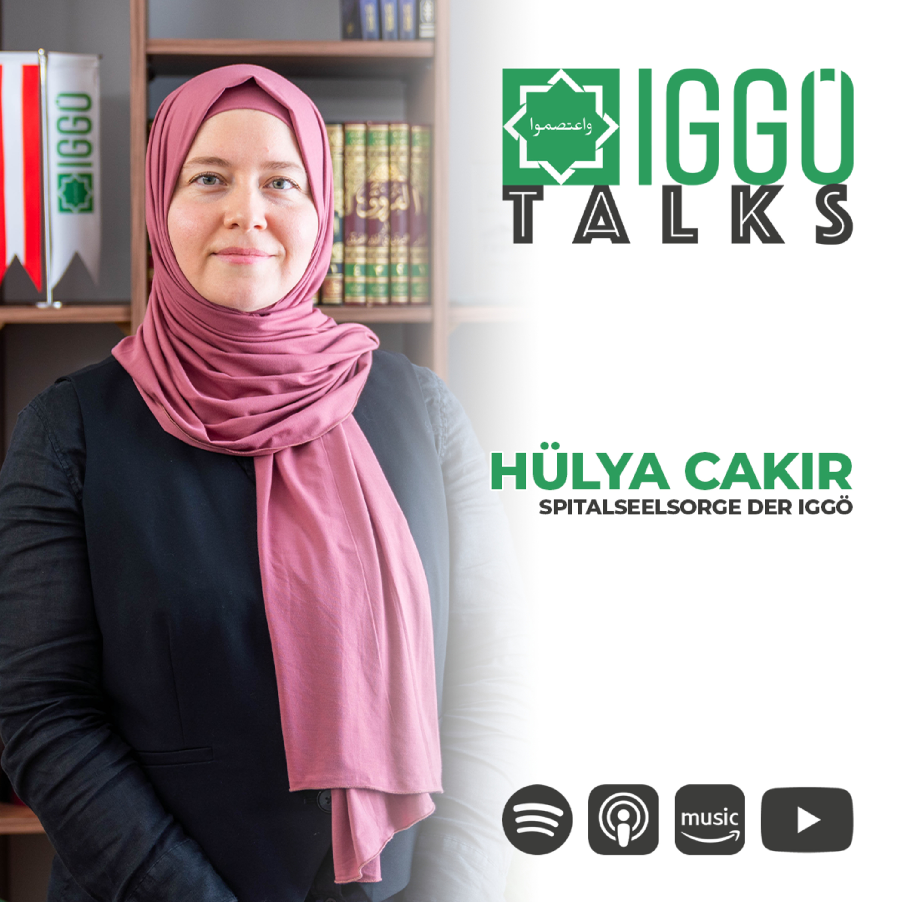 Einblicke in die Spitalseelsorge - Hülya Cakir | IGGÖ Talks episode artwork