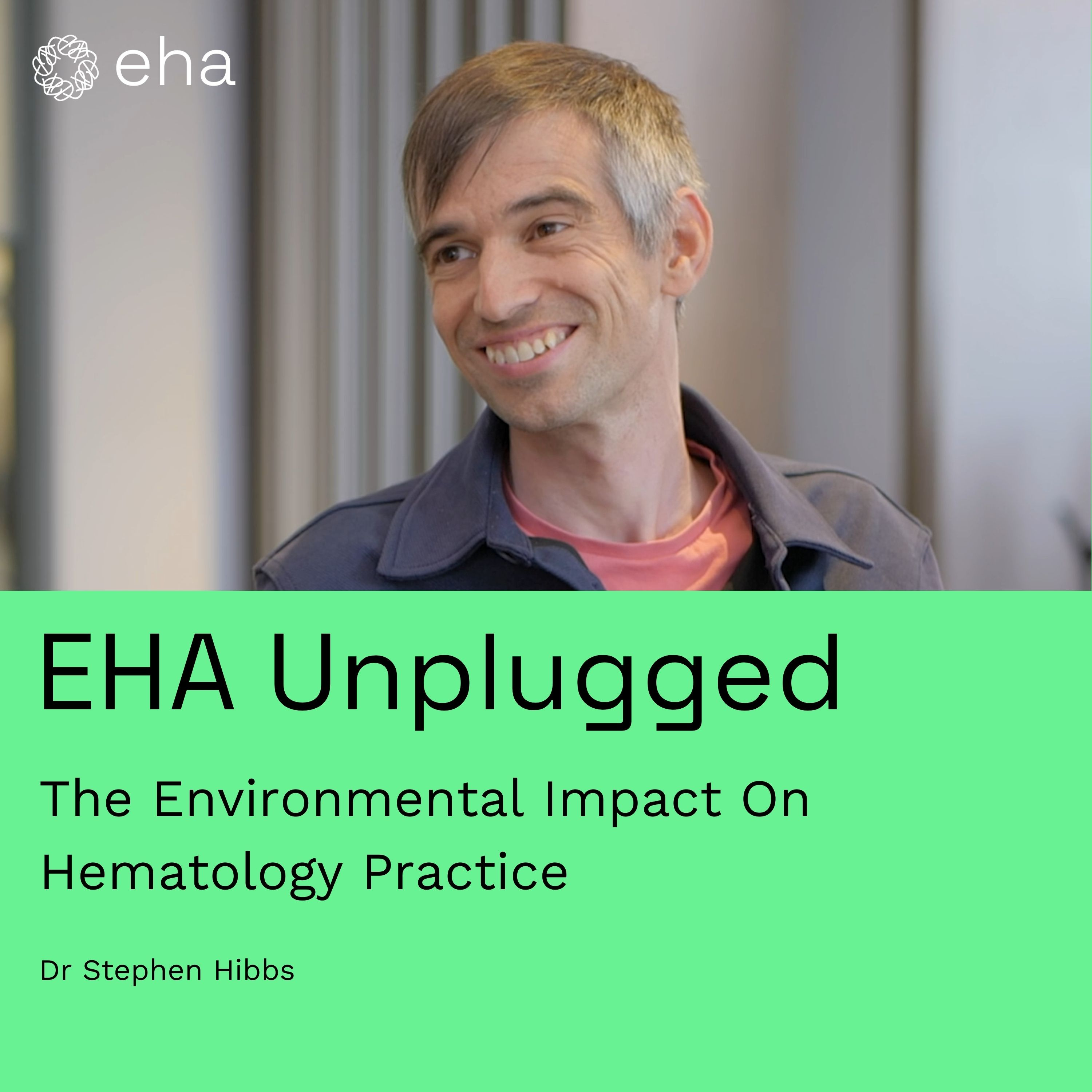How Does Climate Change Affect Hematology Practice? (with Dr Stephen Hibbs)