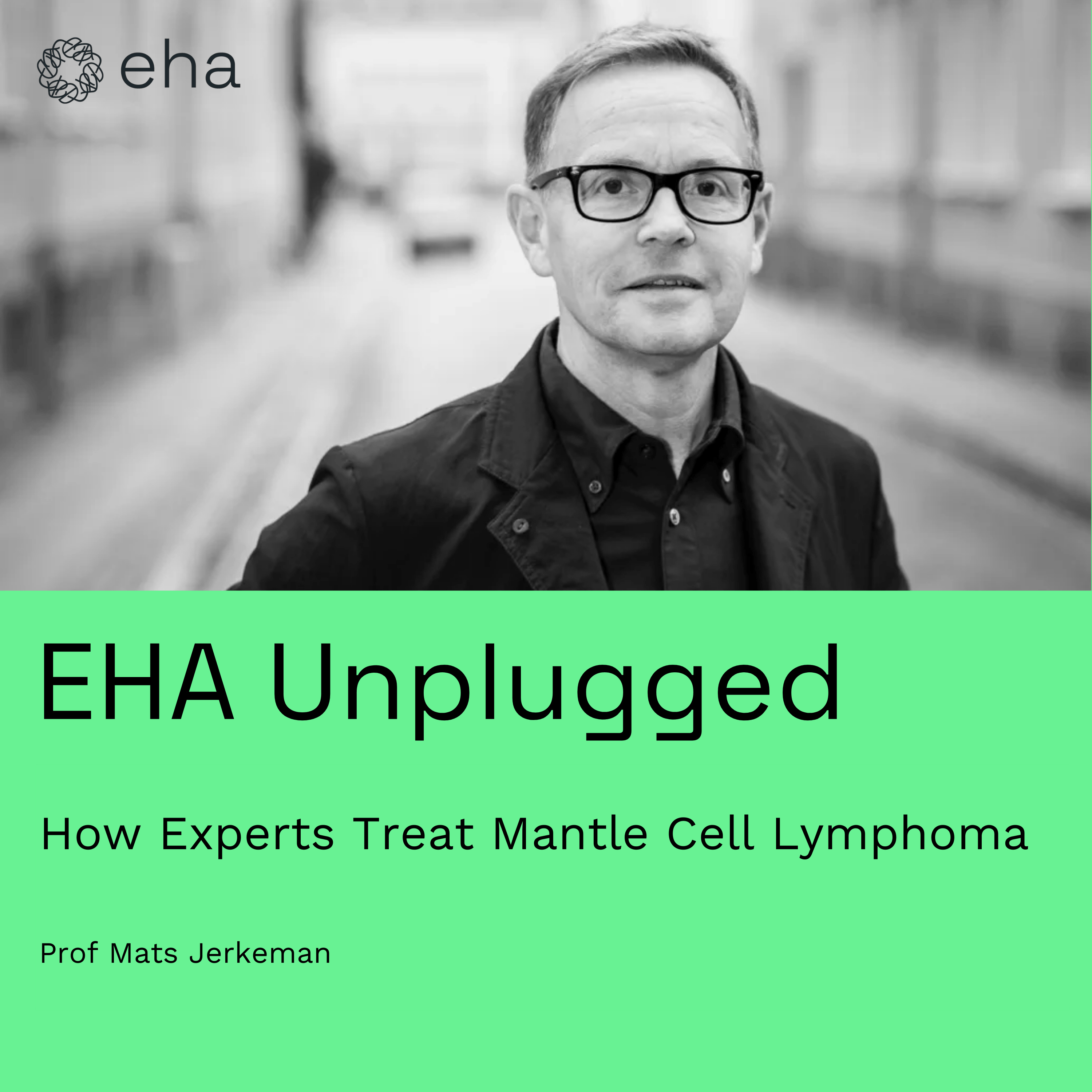 How Experts Treat Mantle Cell Lymphoma (with Prof Mats Jerkeman)