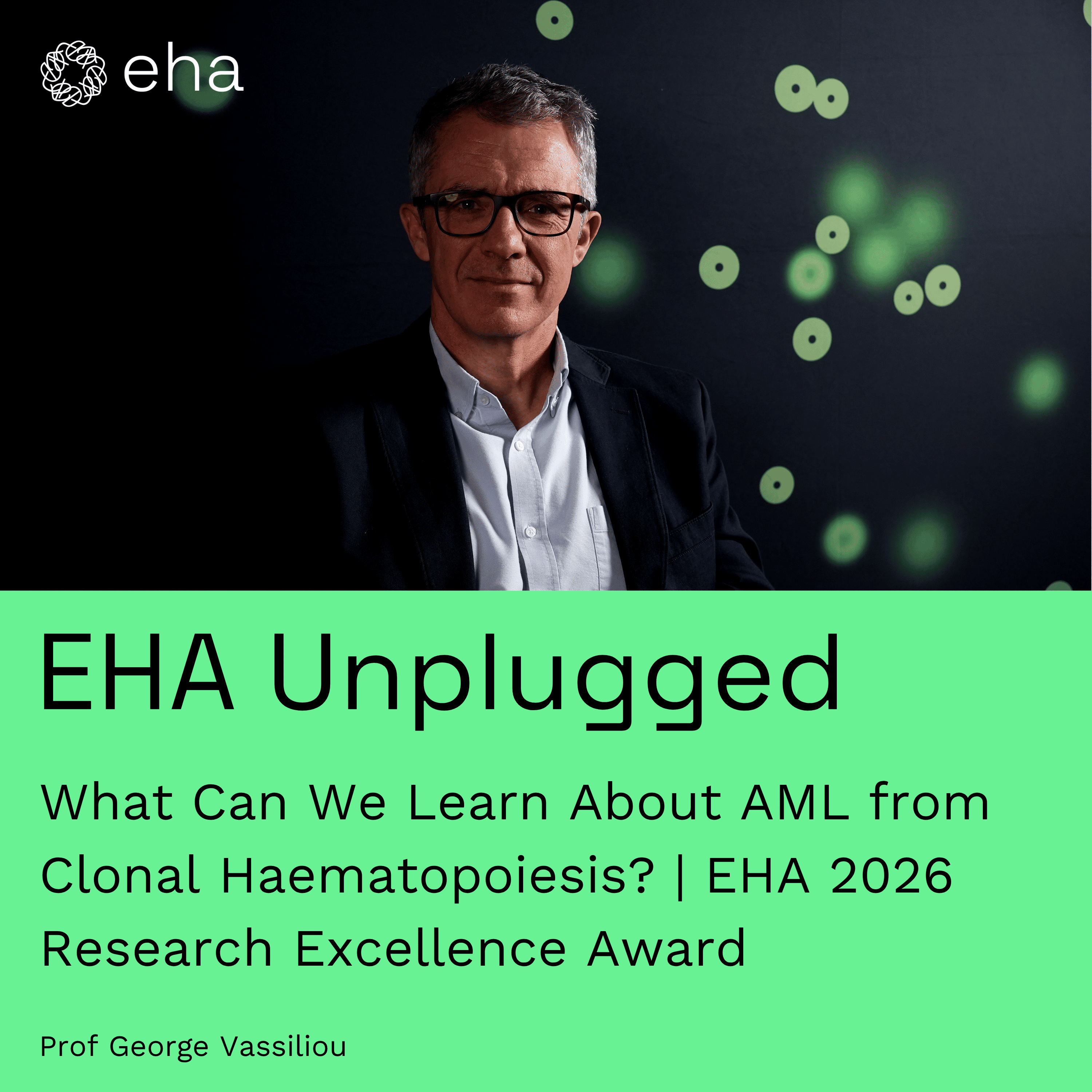What Can We Learn About AML from Clonal Haematopoiesis? | EHA 2026 Research Excellence Award
