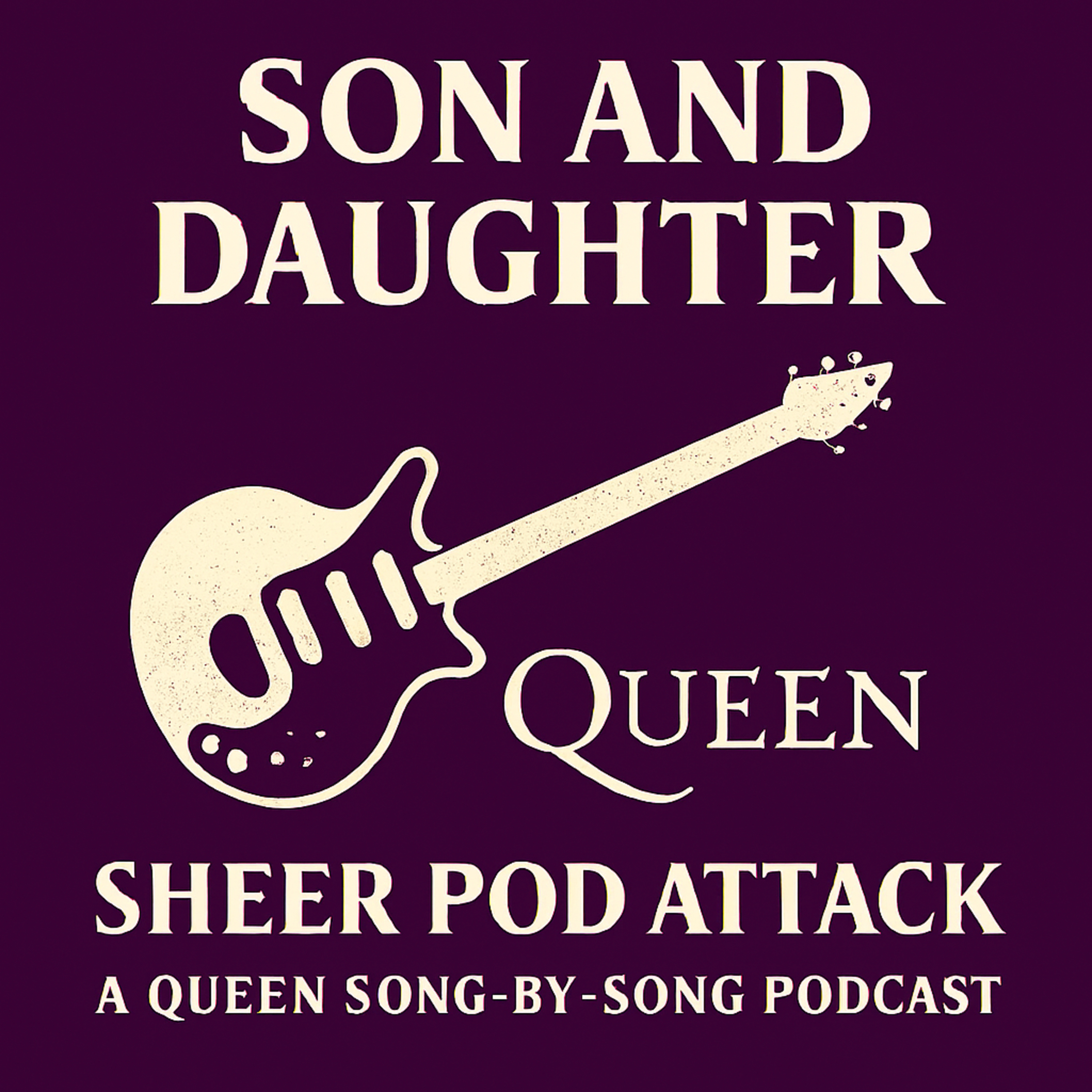 Sheer Pod Attack: A Queen Song-By-Song Podcast