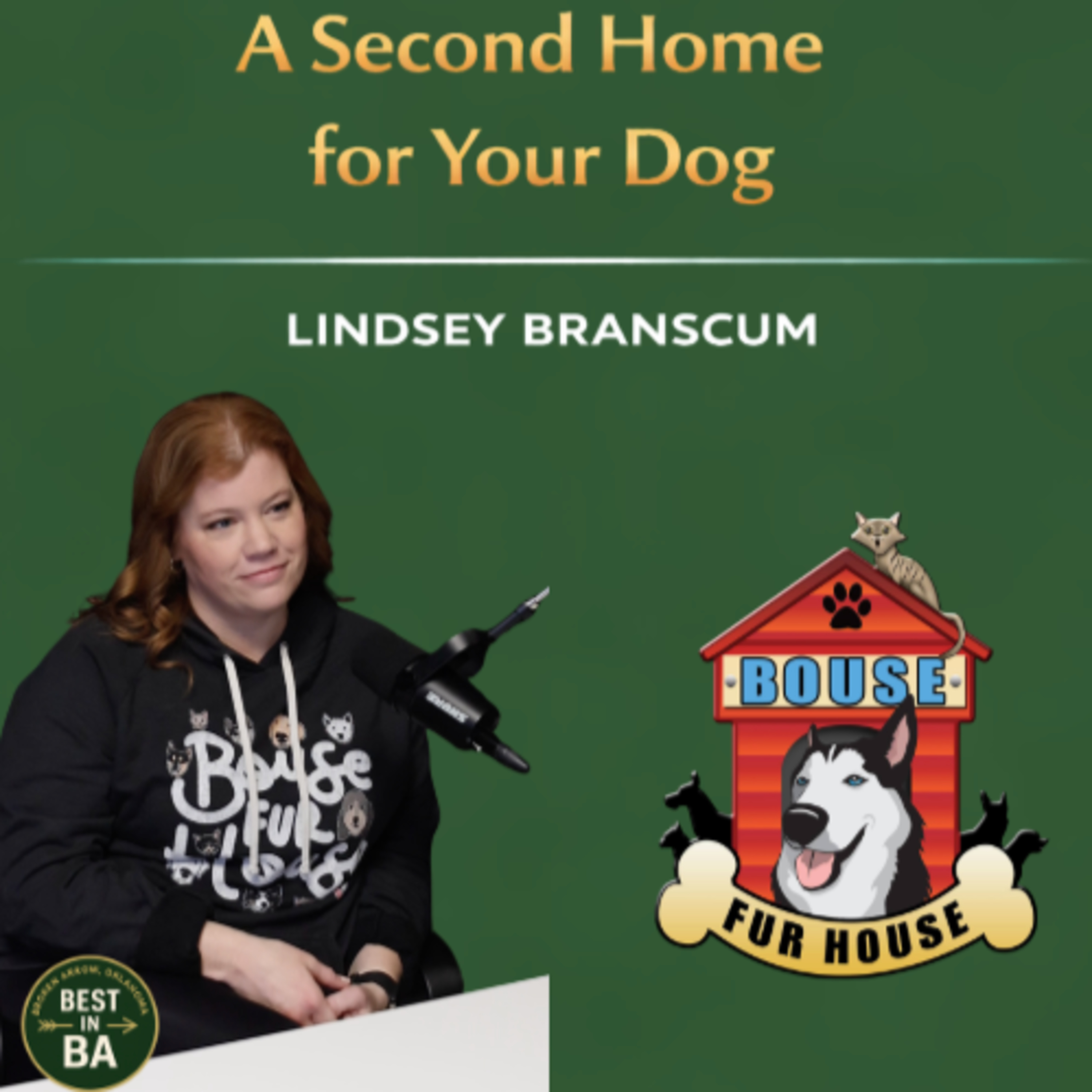 A Second Home For Your Dog - Lindsey Branscum, Bouse Fur House | Ep. 13 episode artwork