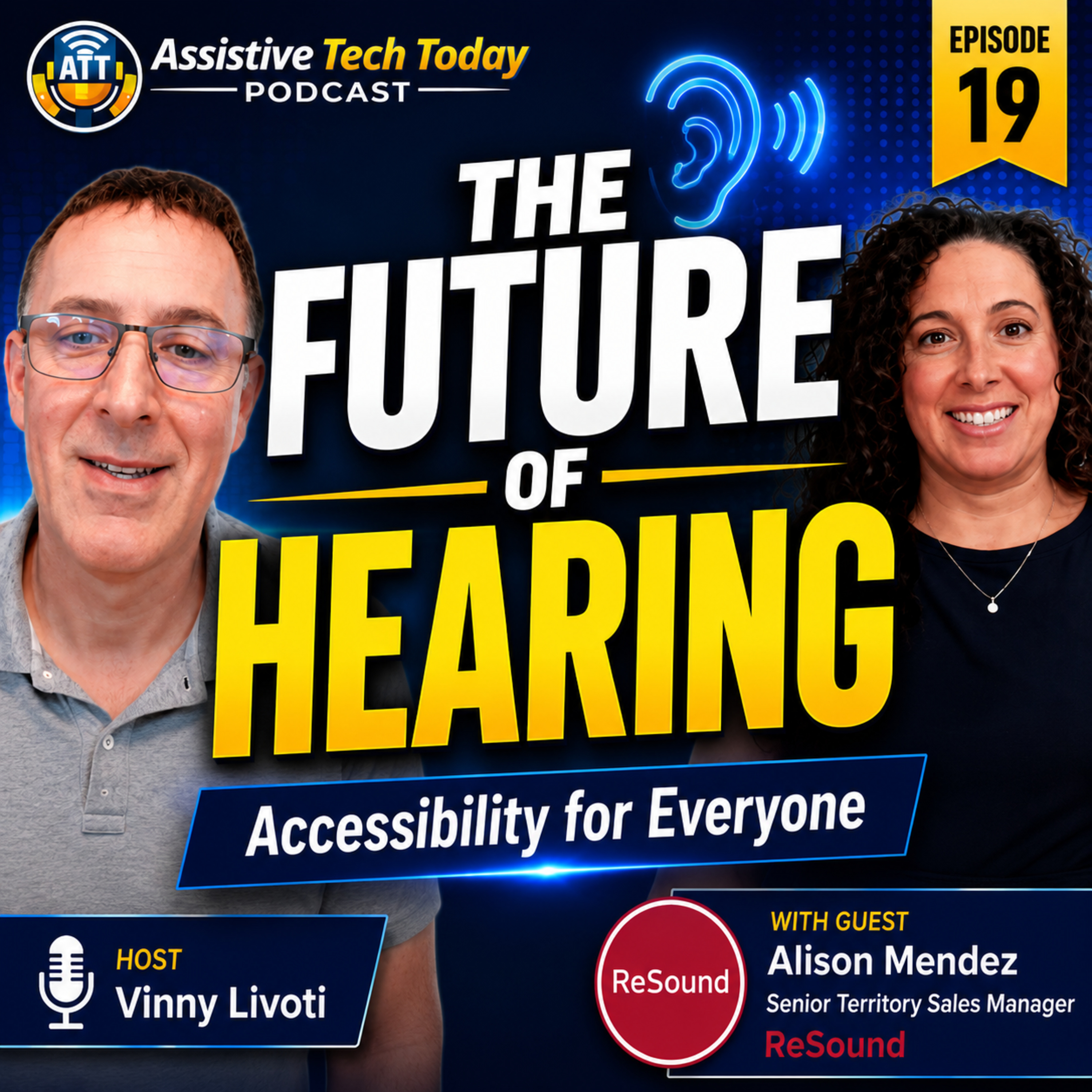 Ep.19 The Biggest Leap in Hearing Technology in Nearly 100 Years | Alison Mendez 7-30-26 episode artwork