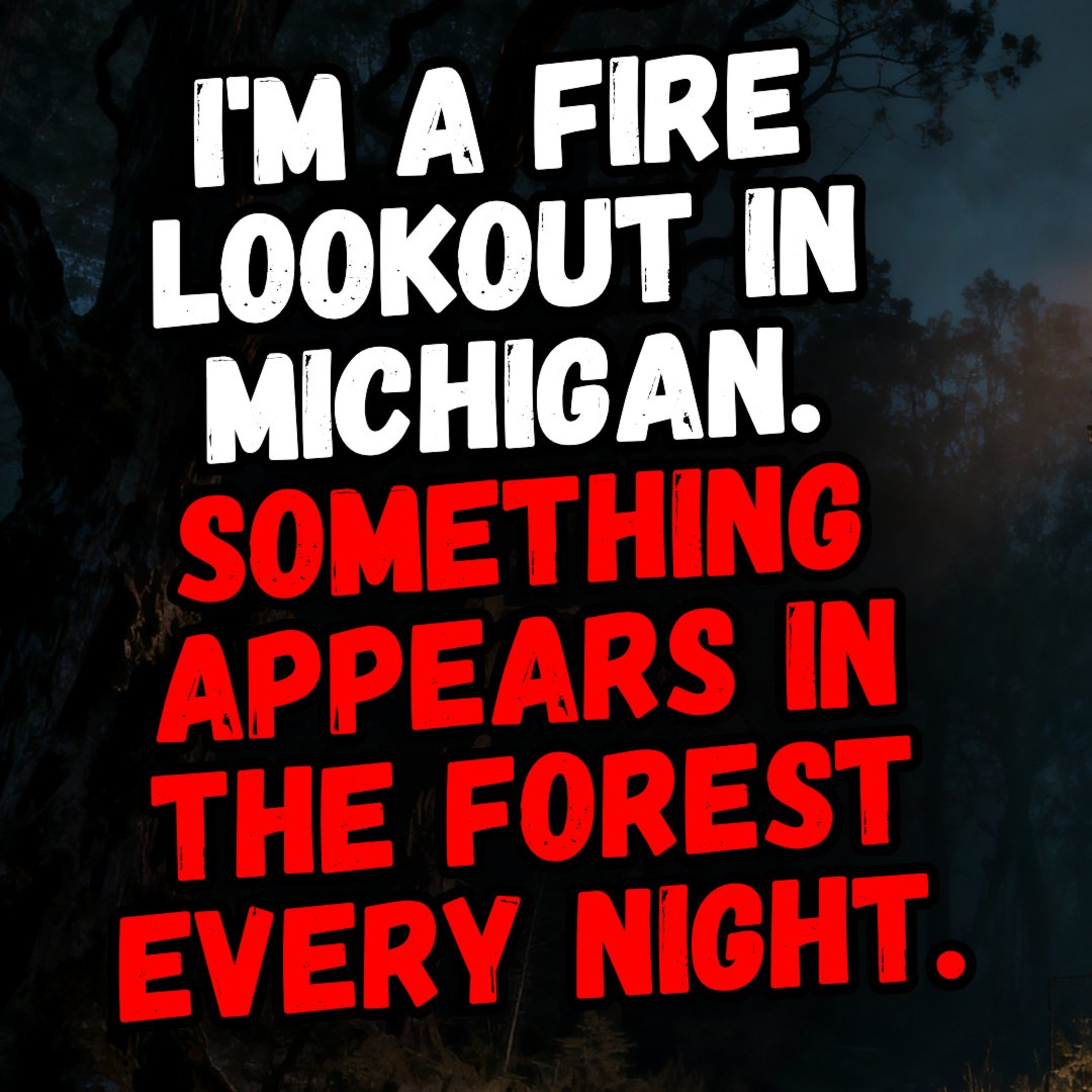I'm a Fire Lookout in Montana. Something Strange Happened Out Here. episode artwork