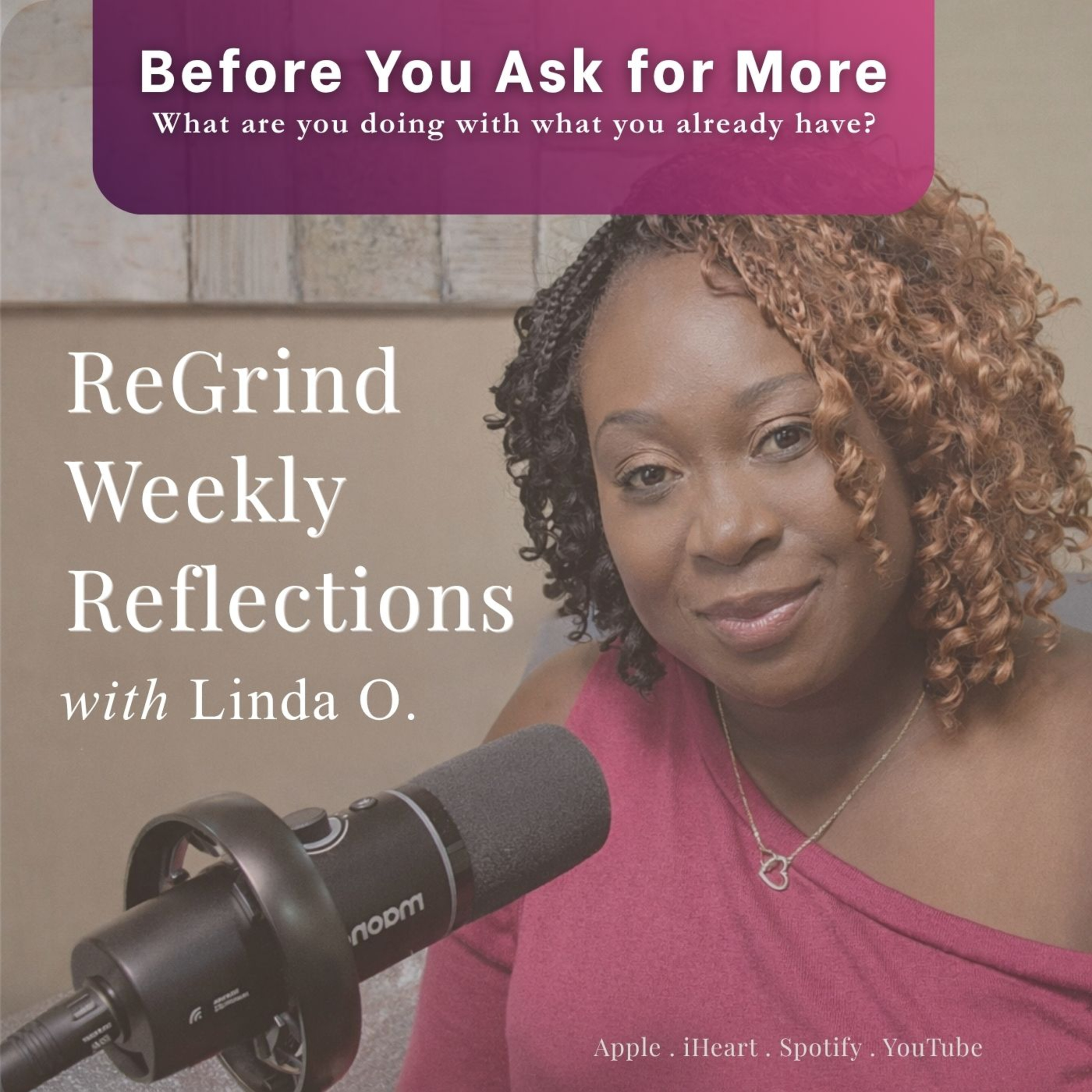 Before you ask for more : What are you doing with what you already have? episode artwork