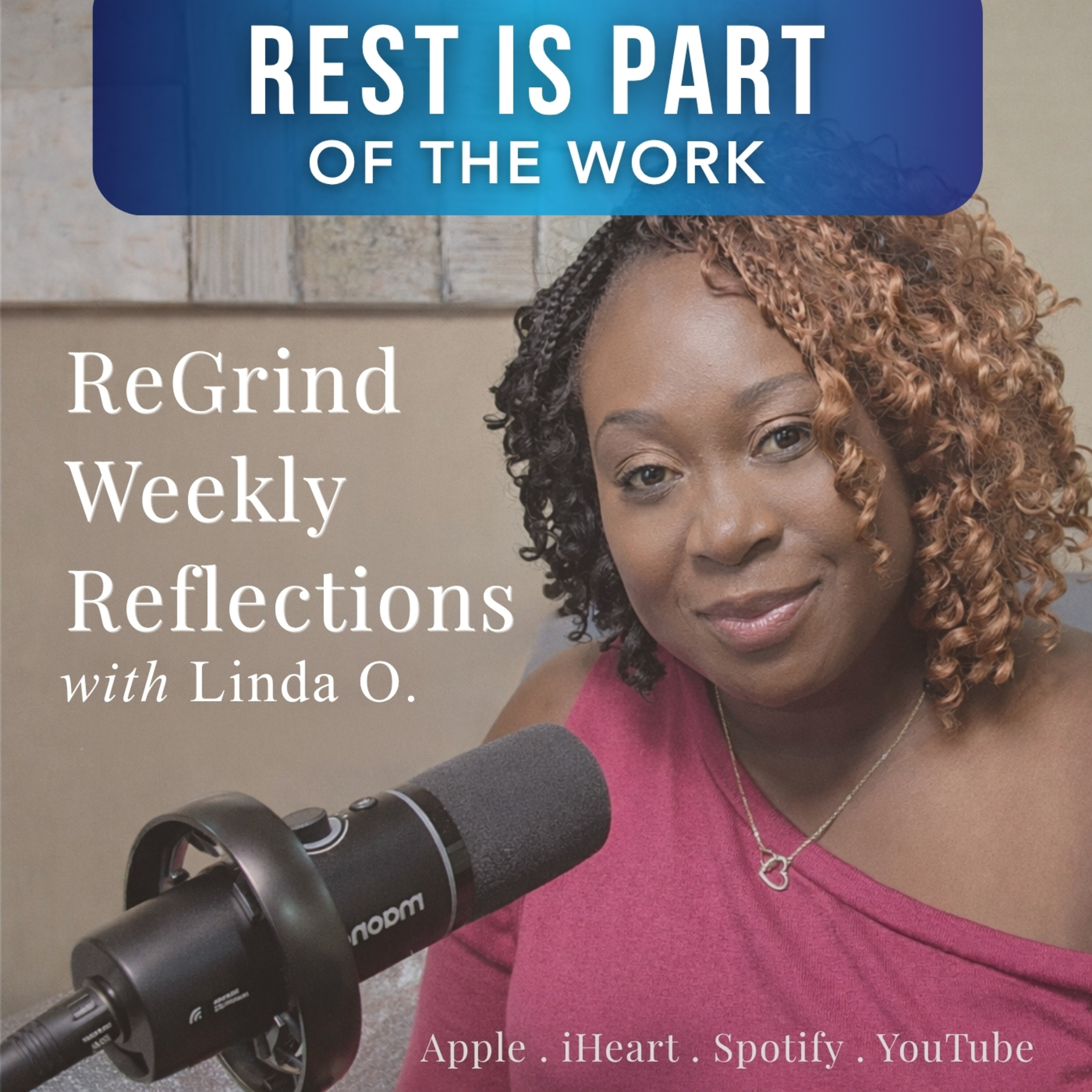 Rest Is Part of the Work episode artwork