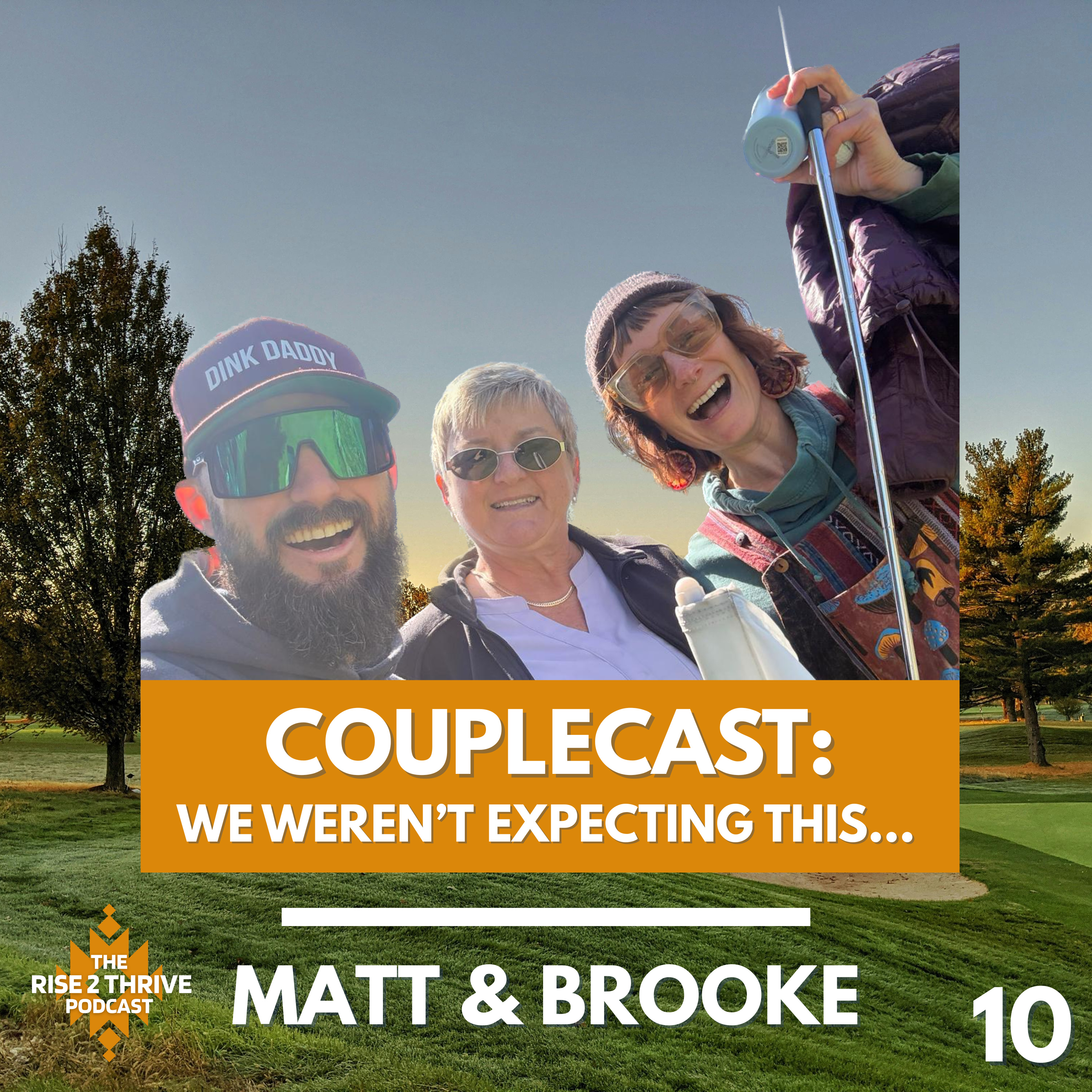 The Rise 2 Thrive Podcast with Matt and Brooke