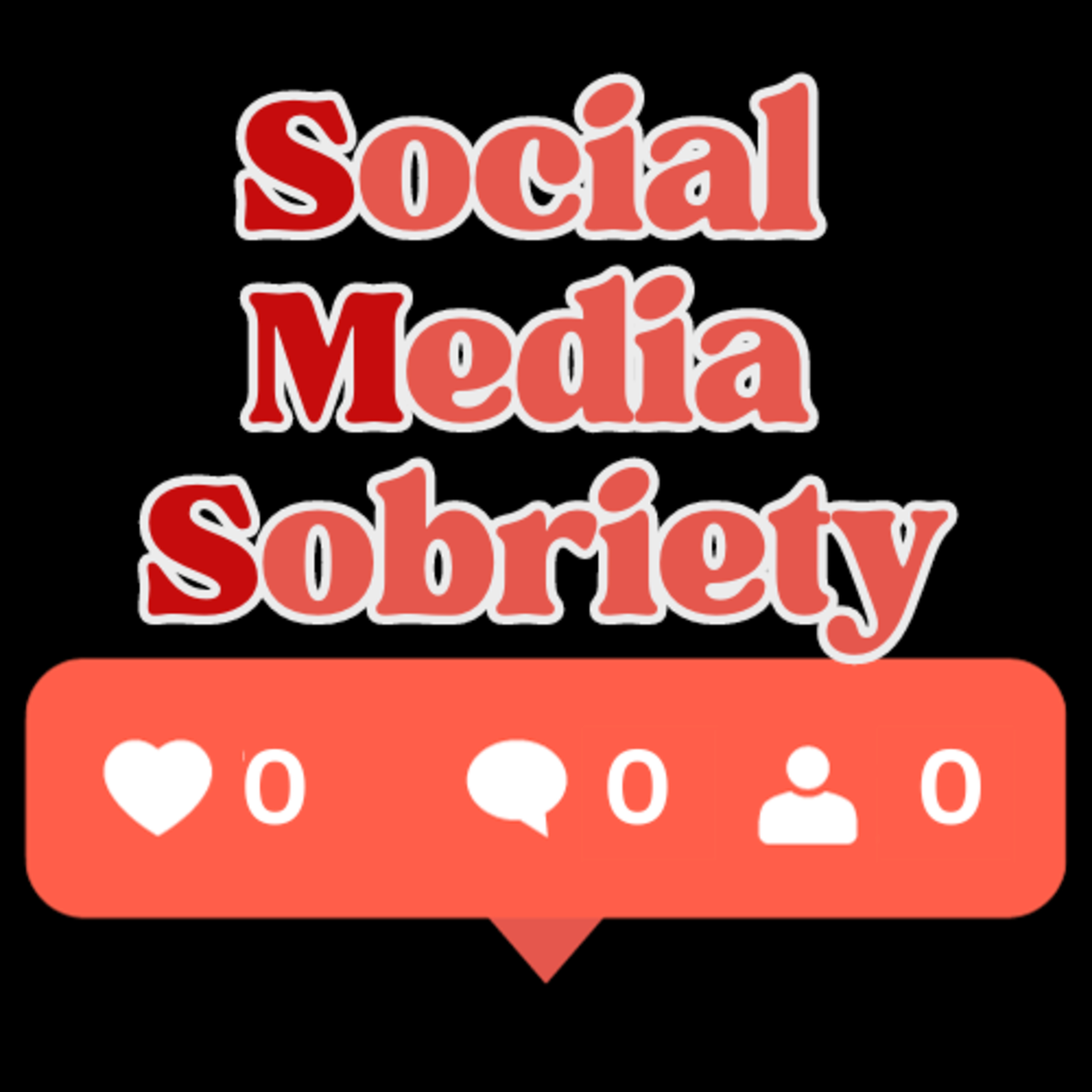 Social Media Sobriety | Revamped