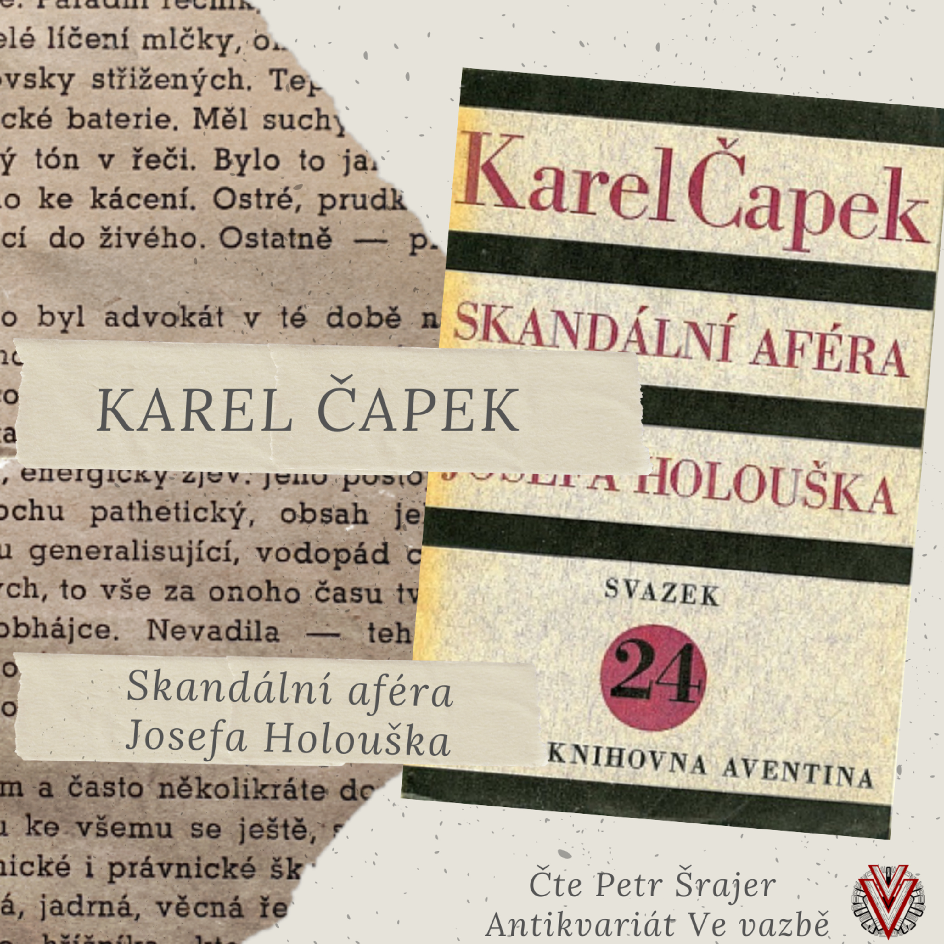 Karel Čapek: Skandální aféra Josefa Holouška episode artwork