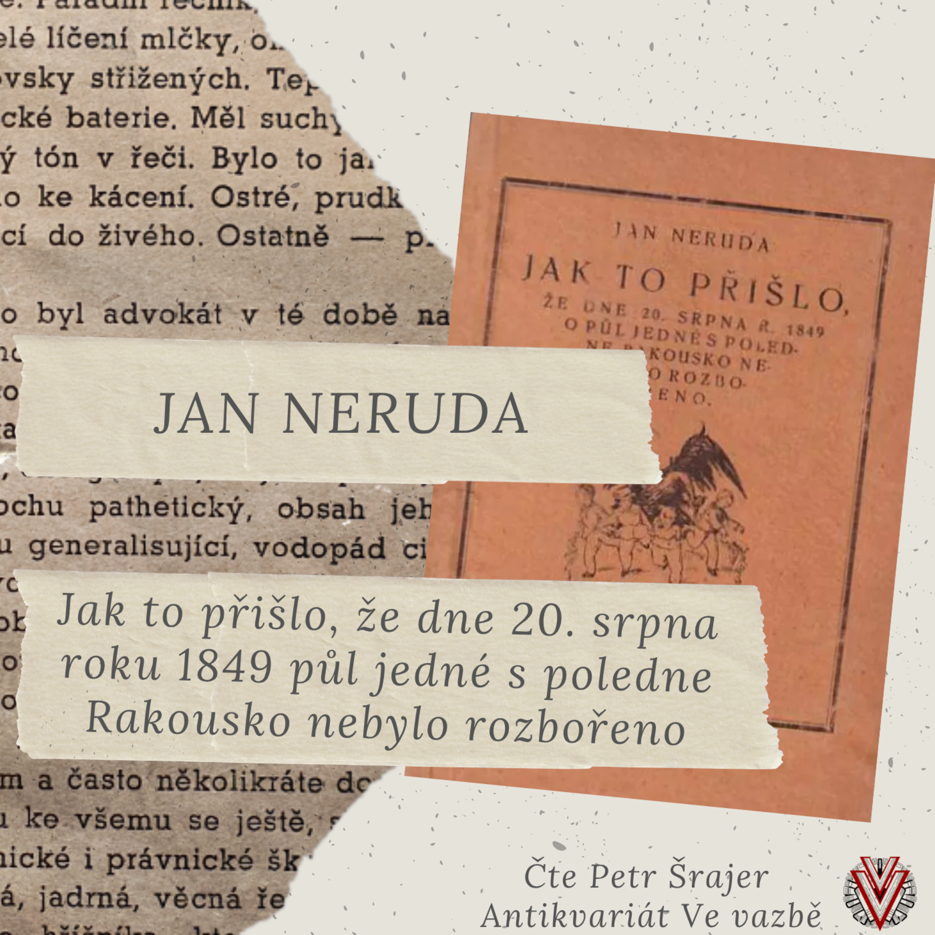 Jan Neruda: Jak to přišlo, že dne 20. srpna 1849, o půl jedné s poledne, Rakousko nebylo rozbořeno episode artwork