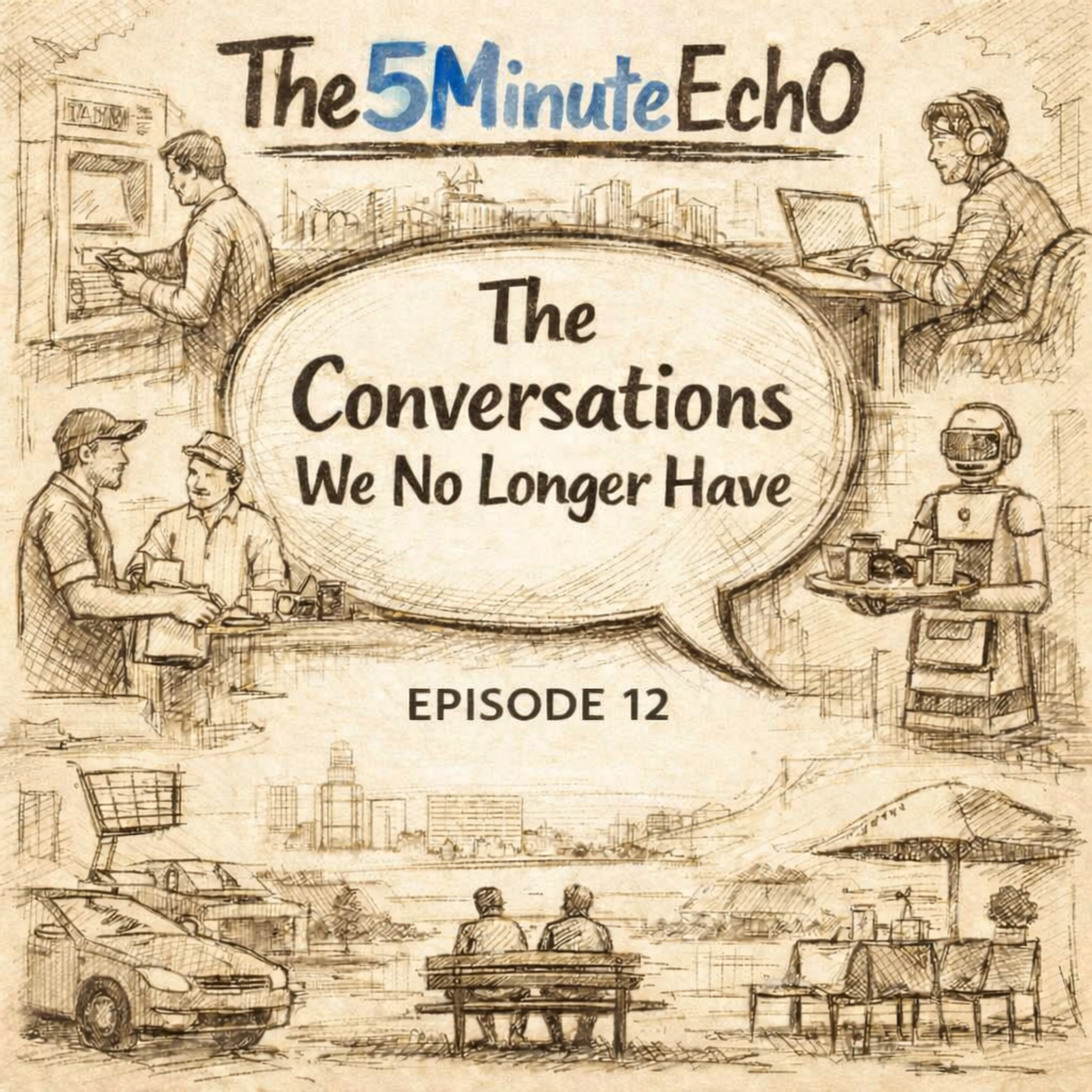 The Conversations We No Longer Have episode artwork
