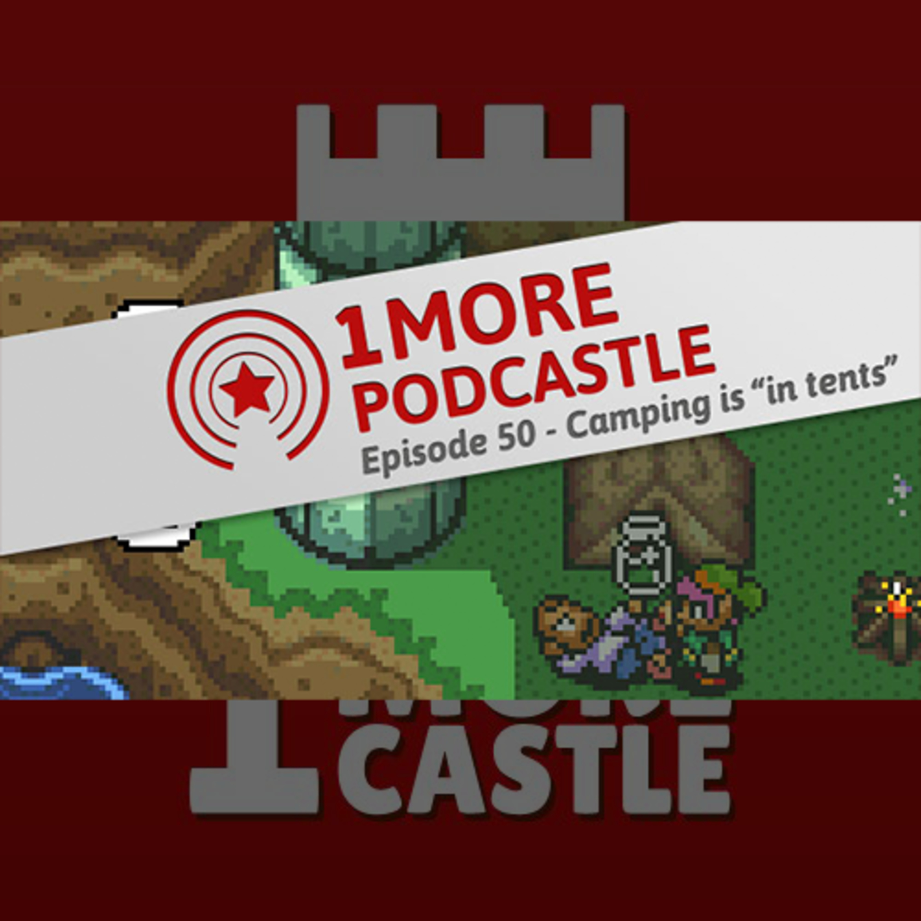 050 – Camping is “in tents” episode artwork