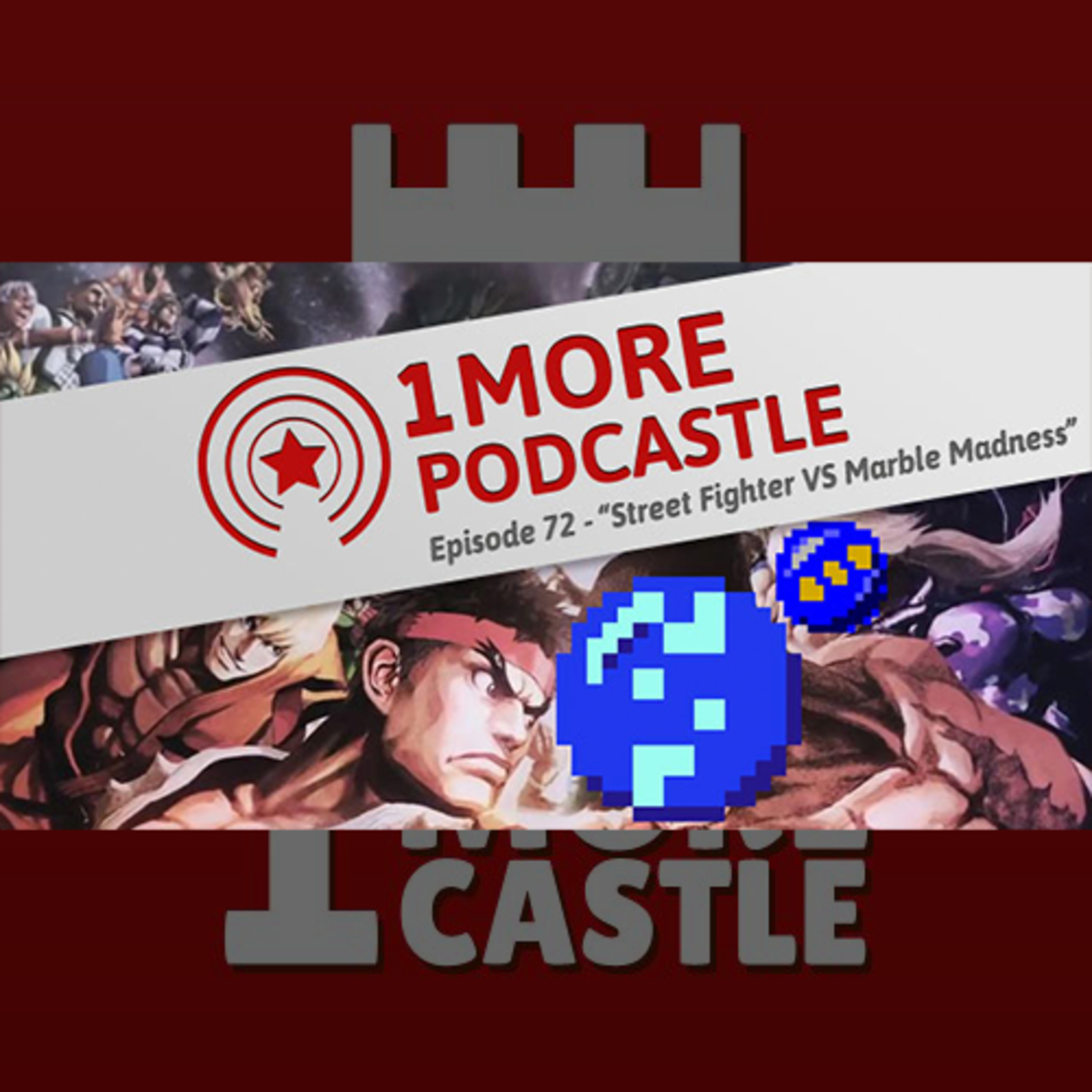 72 – Street Fighter VS Marble Madness episode artwork