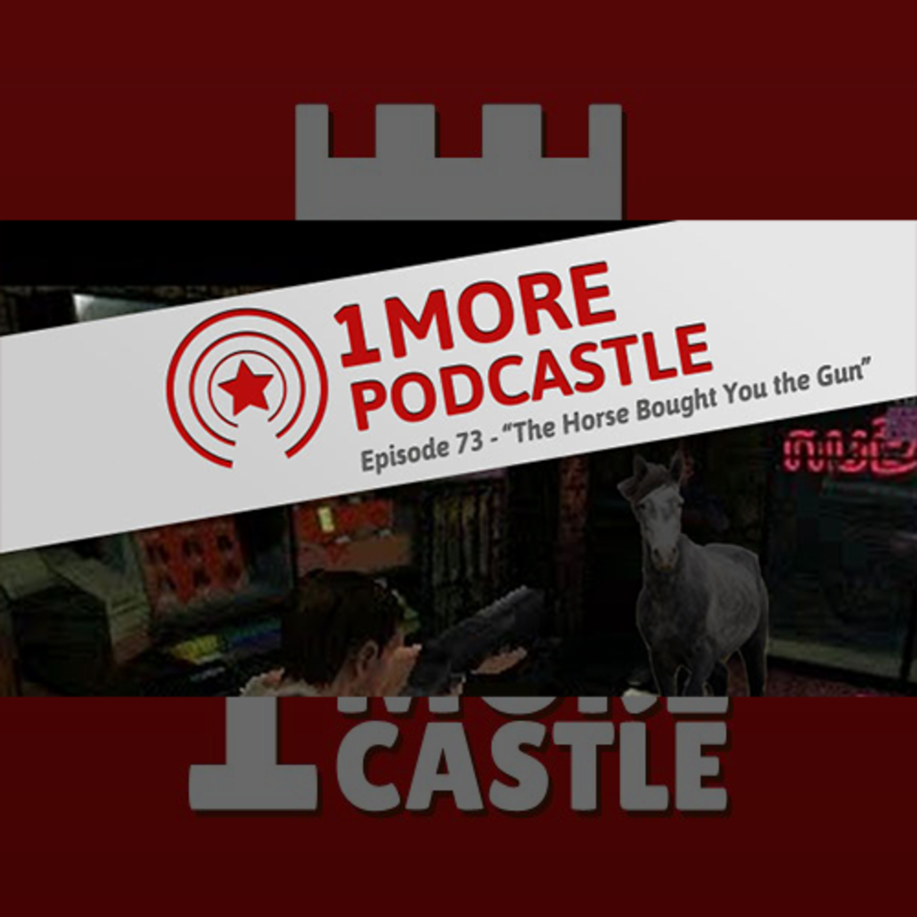 73 – The Horse Bought You The Gun episode artwork