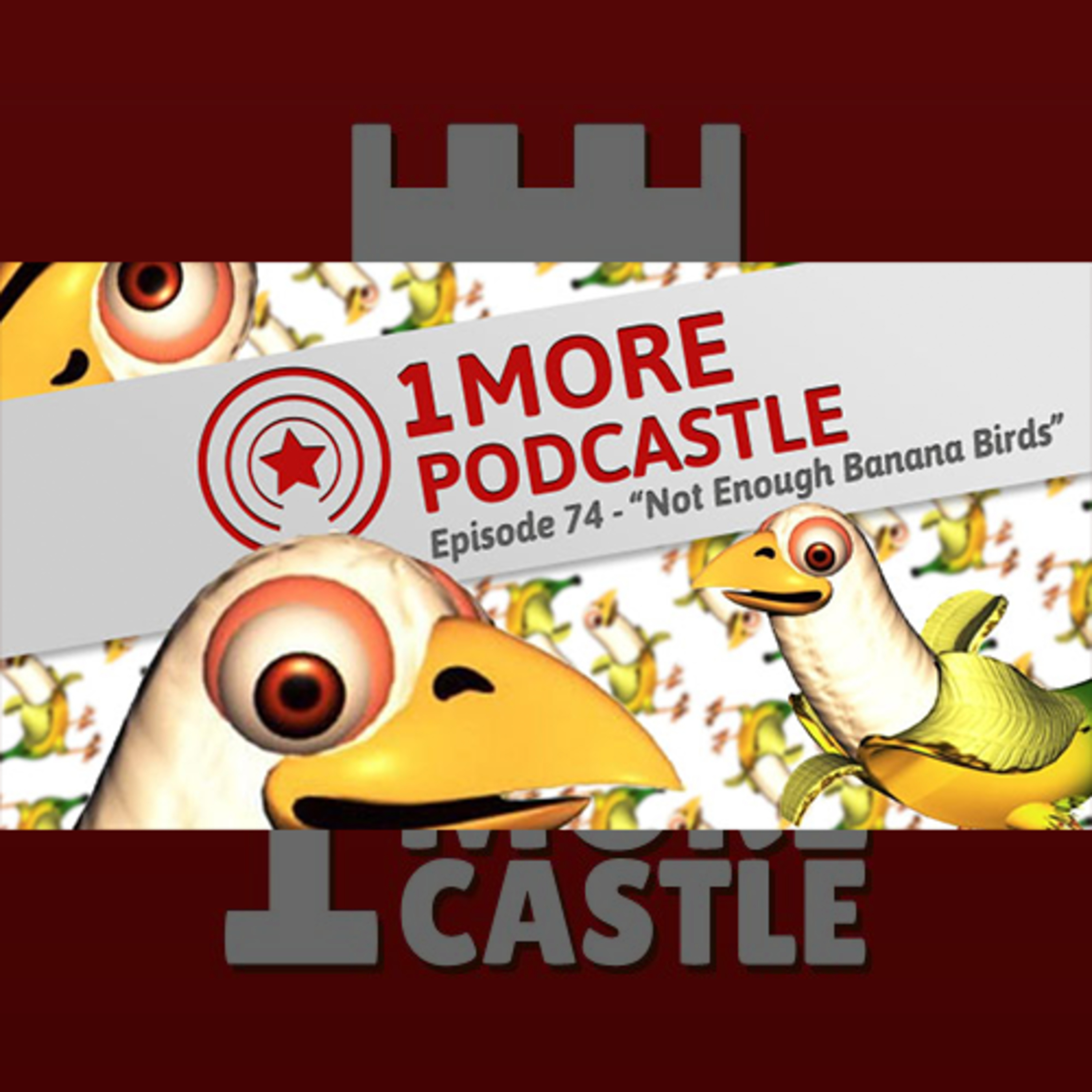 74 – Not Enough Banana Birds episode artwork