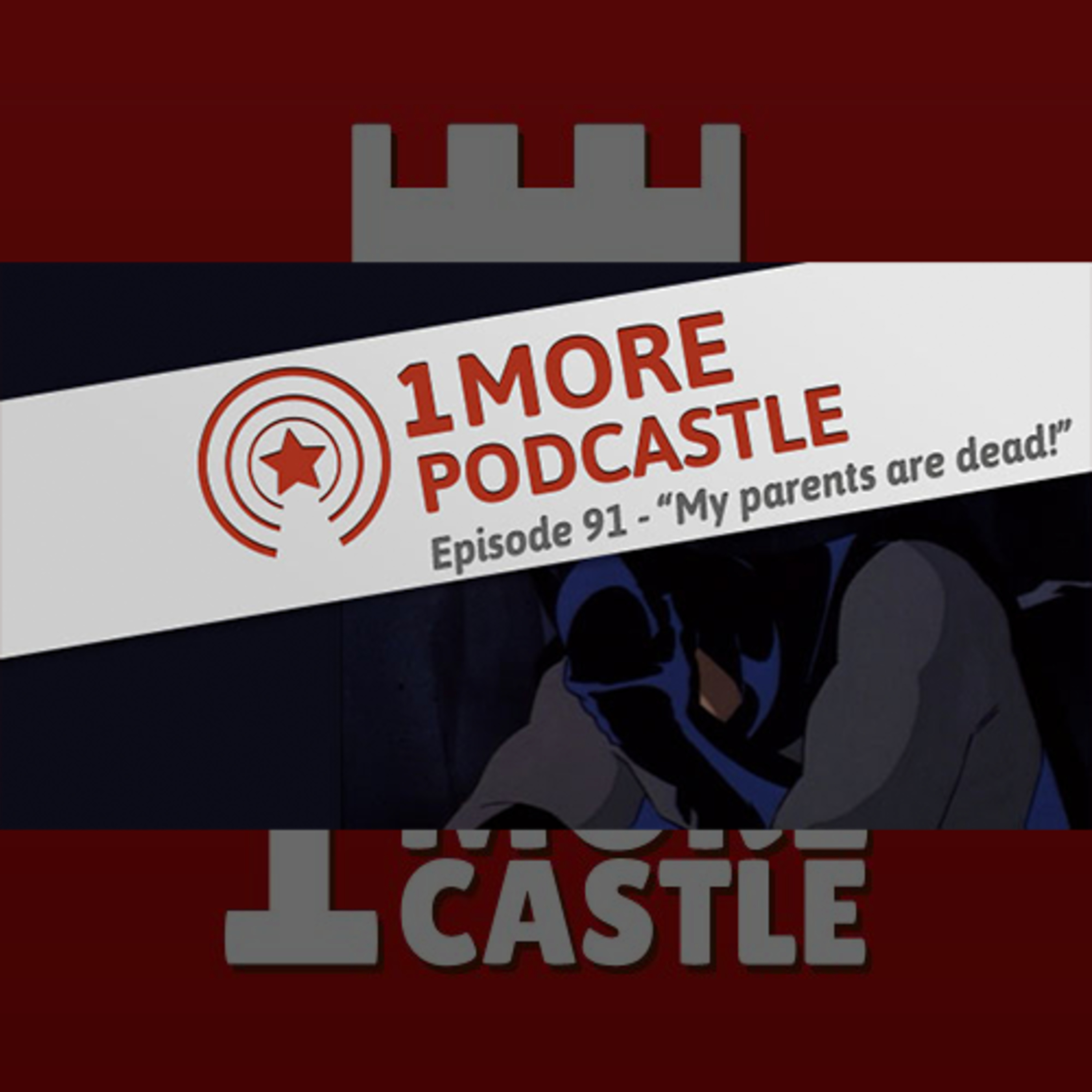 91 – My Parents Are Dead! episode artwork
