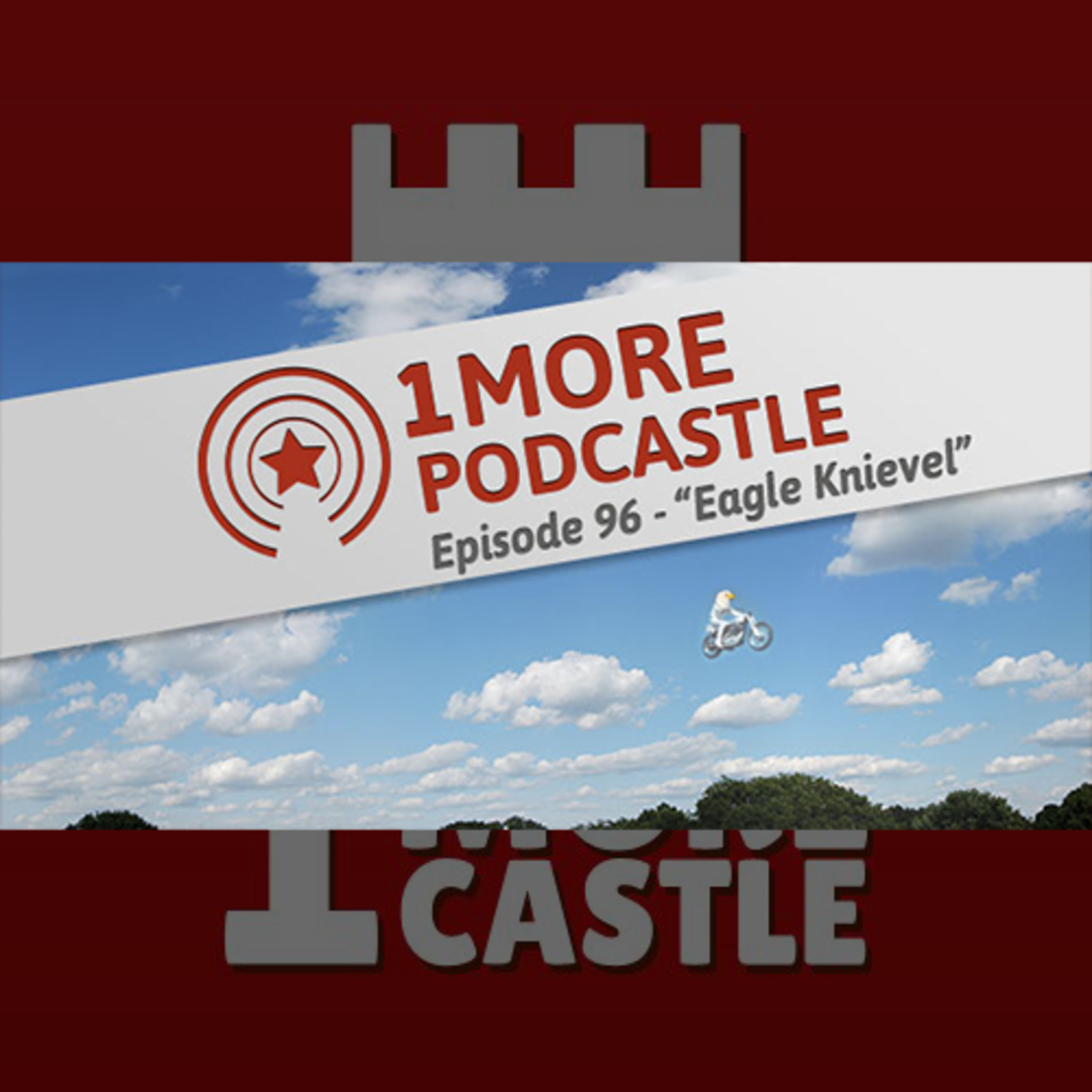 96 – Eagle Knievel episode artwork
