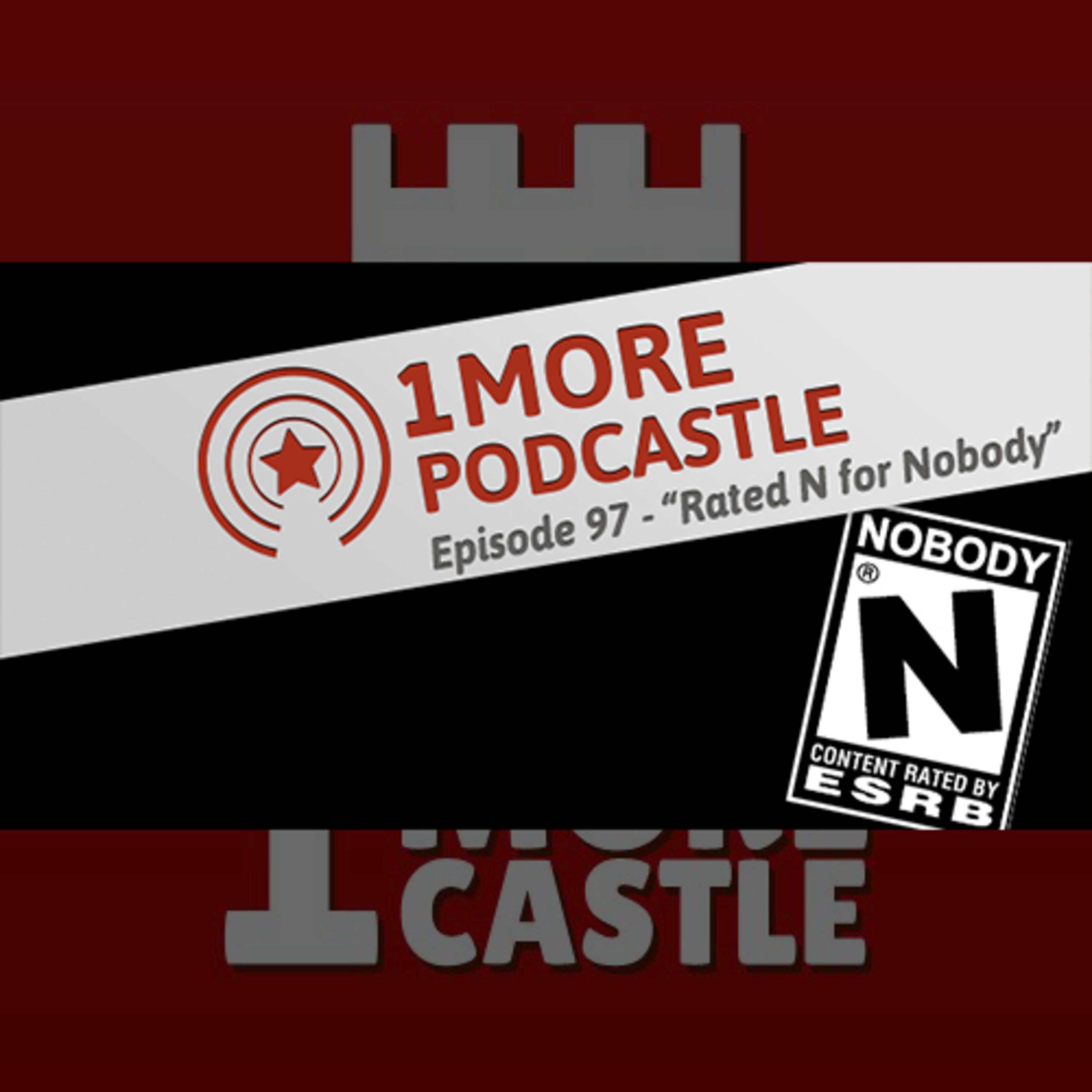 97 – Rated N for Nobody episode artwork