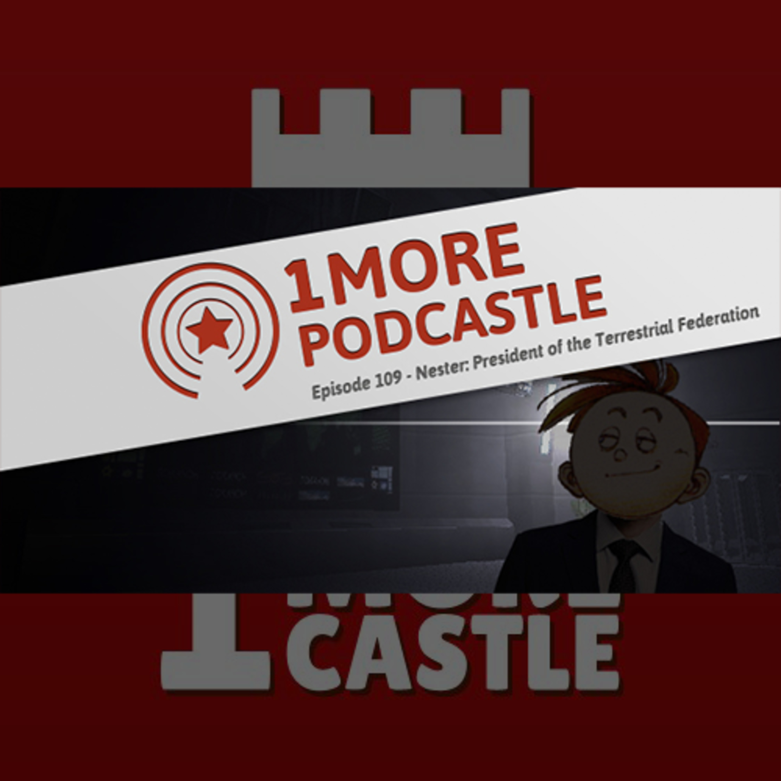 109 – Nester: President of the Terrestrial Federation episode artwork