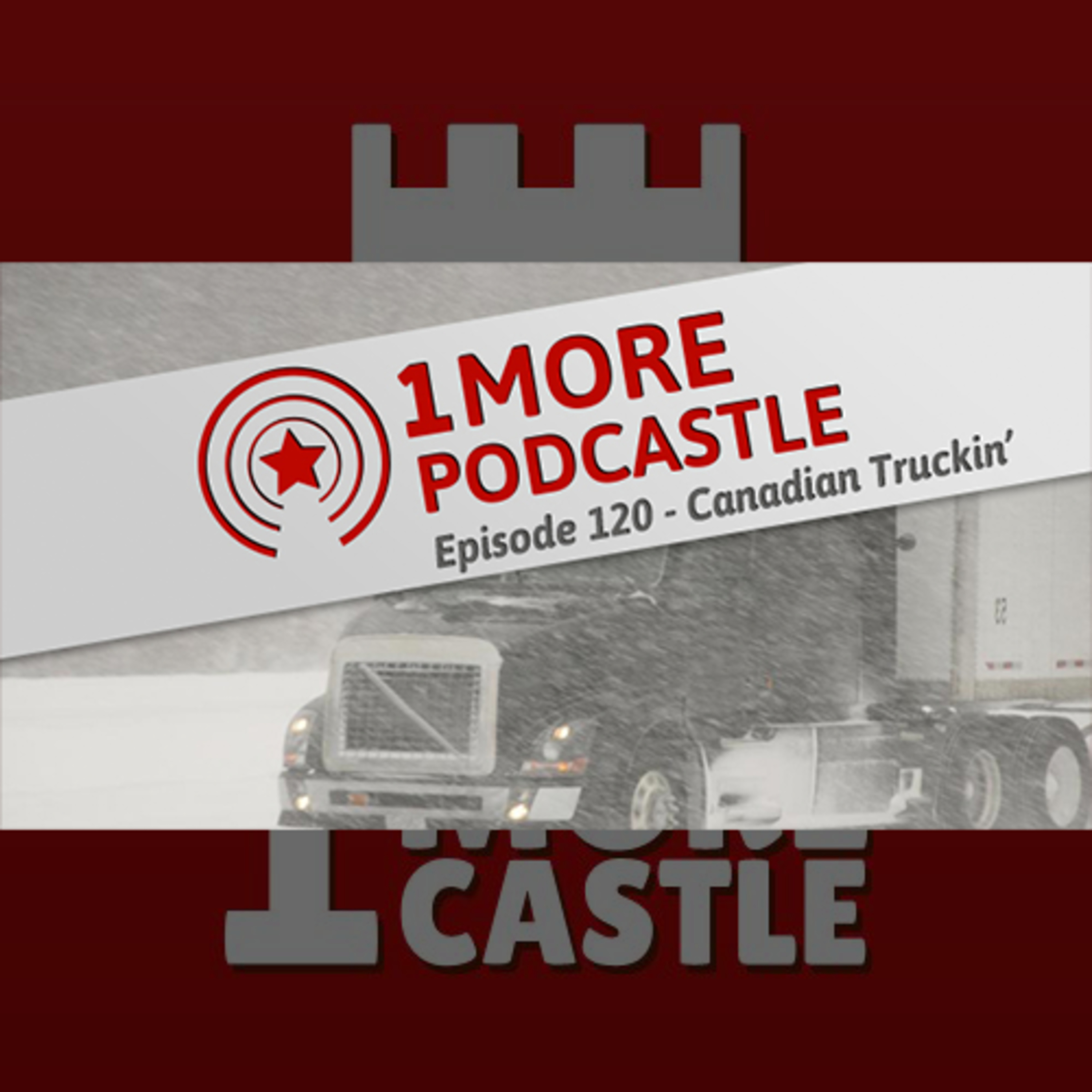 120 – Canadian Truckin’ episode artwork