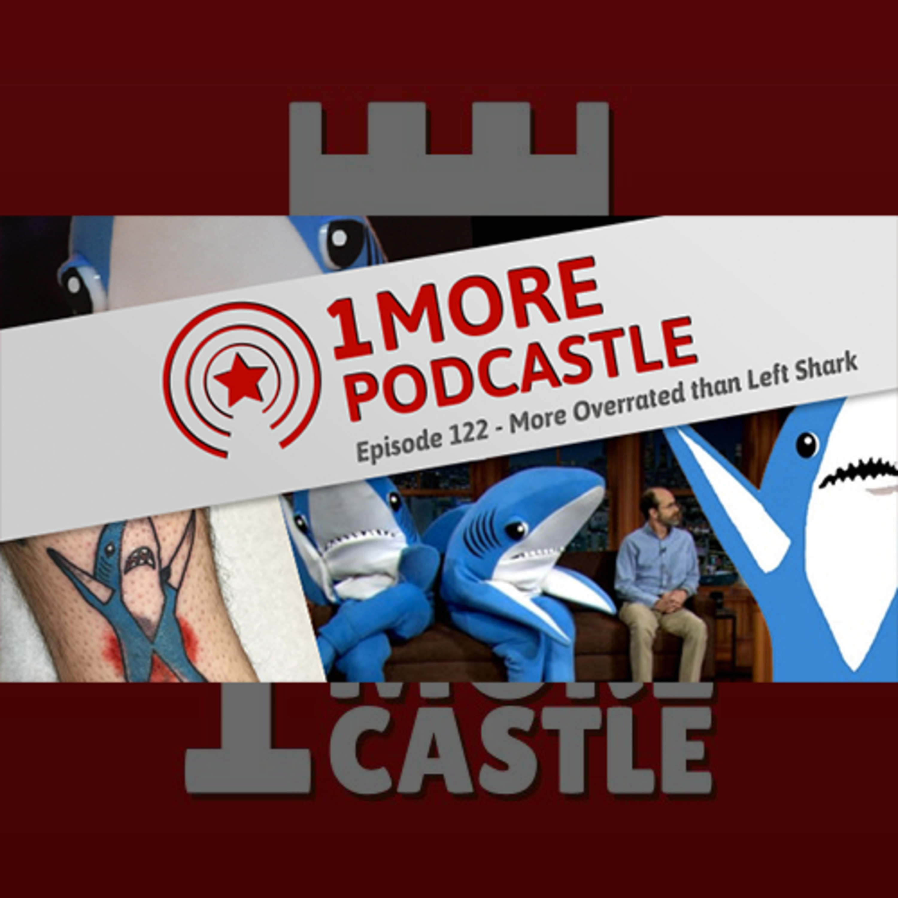 122 – More Overrated than Left Shark episode artwork
