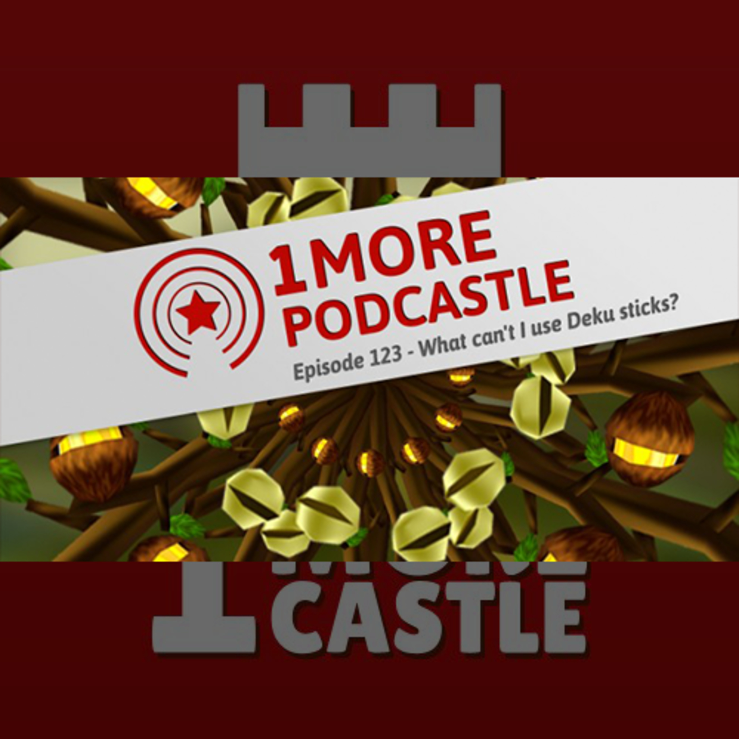 123 – What can’t I use Deku sticks? episode artwork